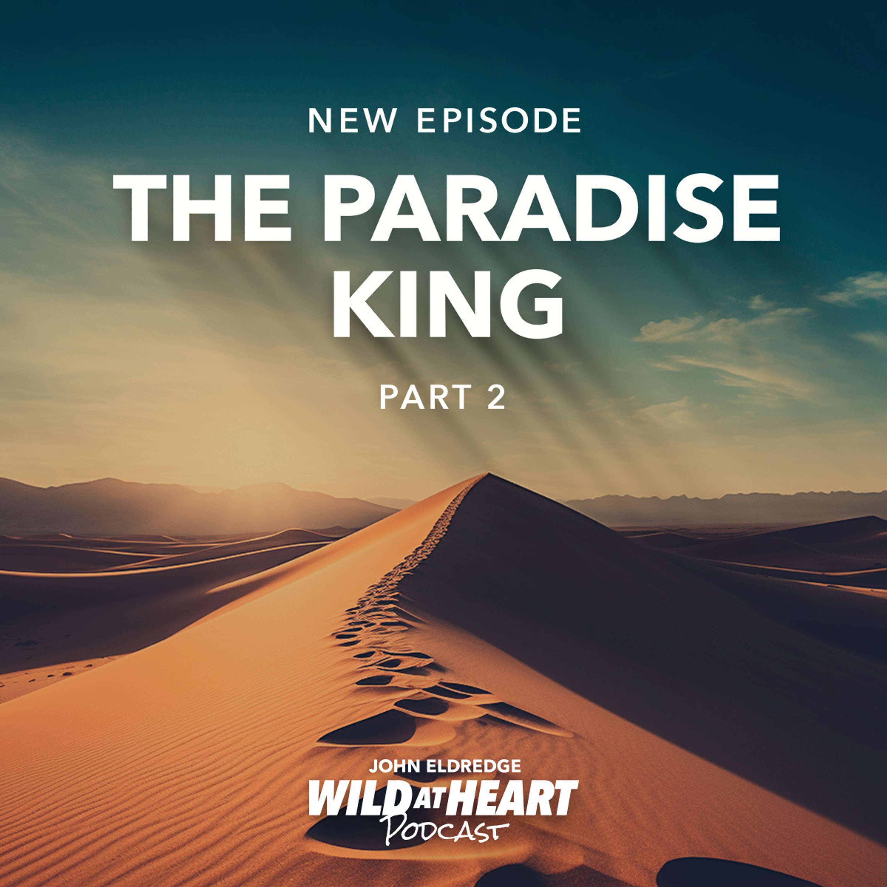 The Paradise King - Part 2