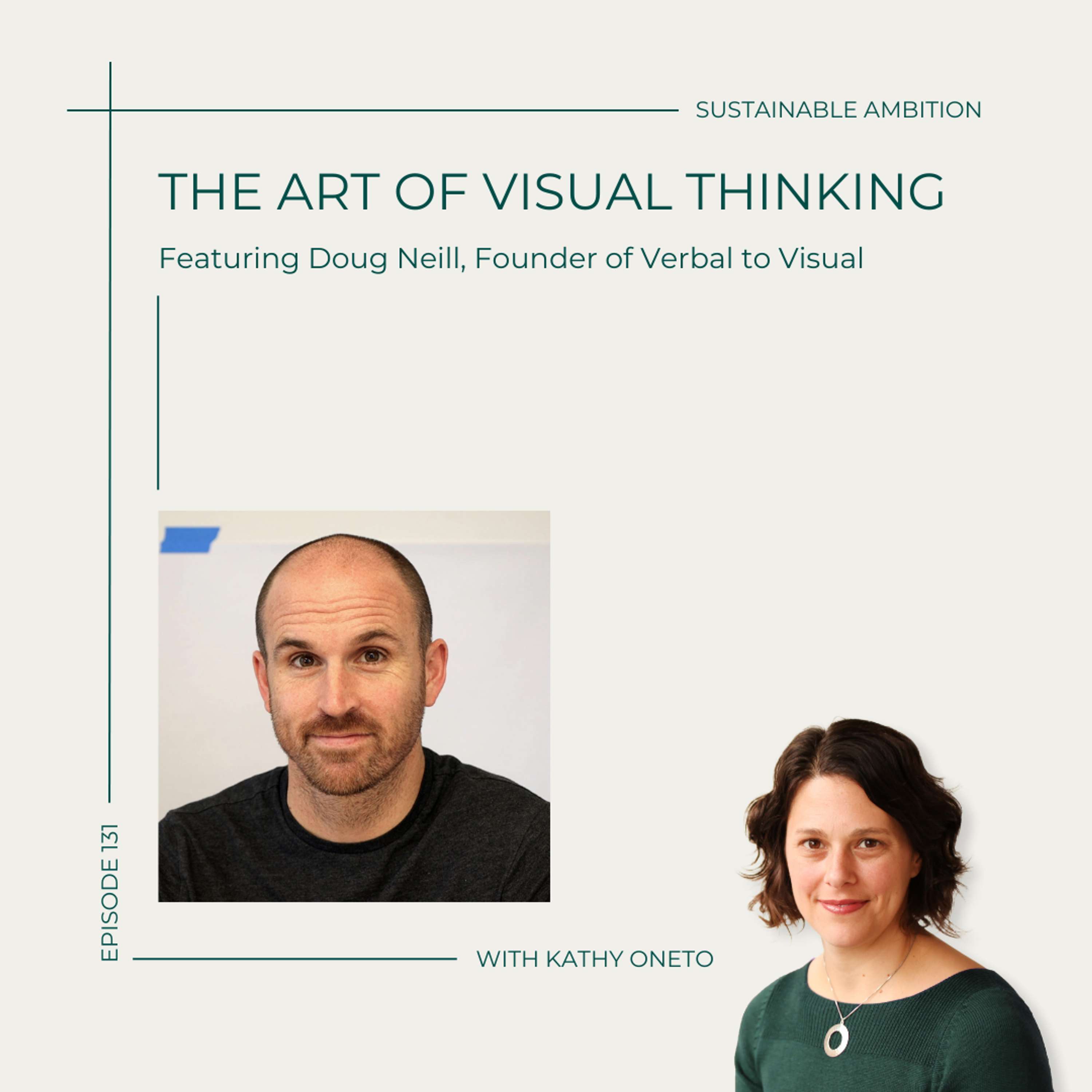131. The Art of Visual Thinking with Doug Neill