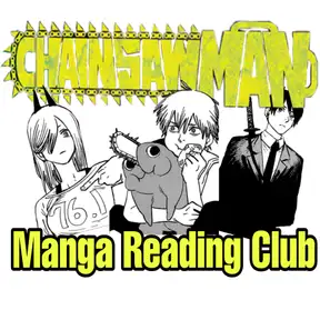 Chainsaw Man Manga Reading Club / Weird Science Manga