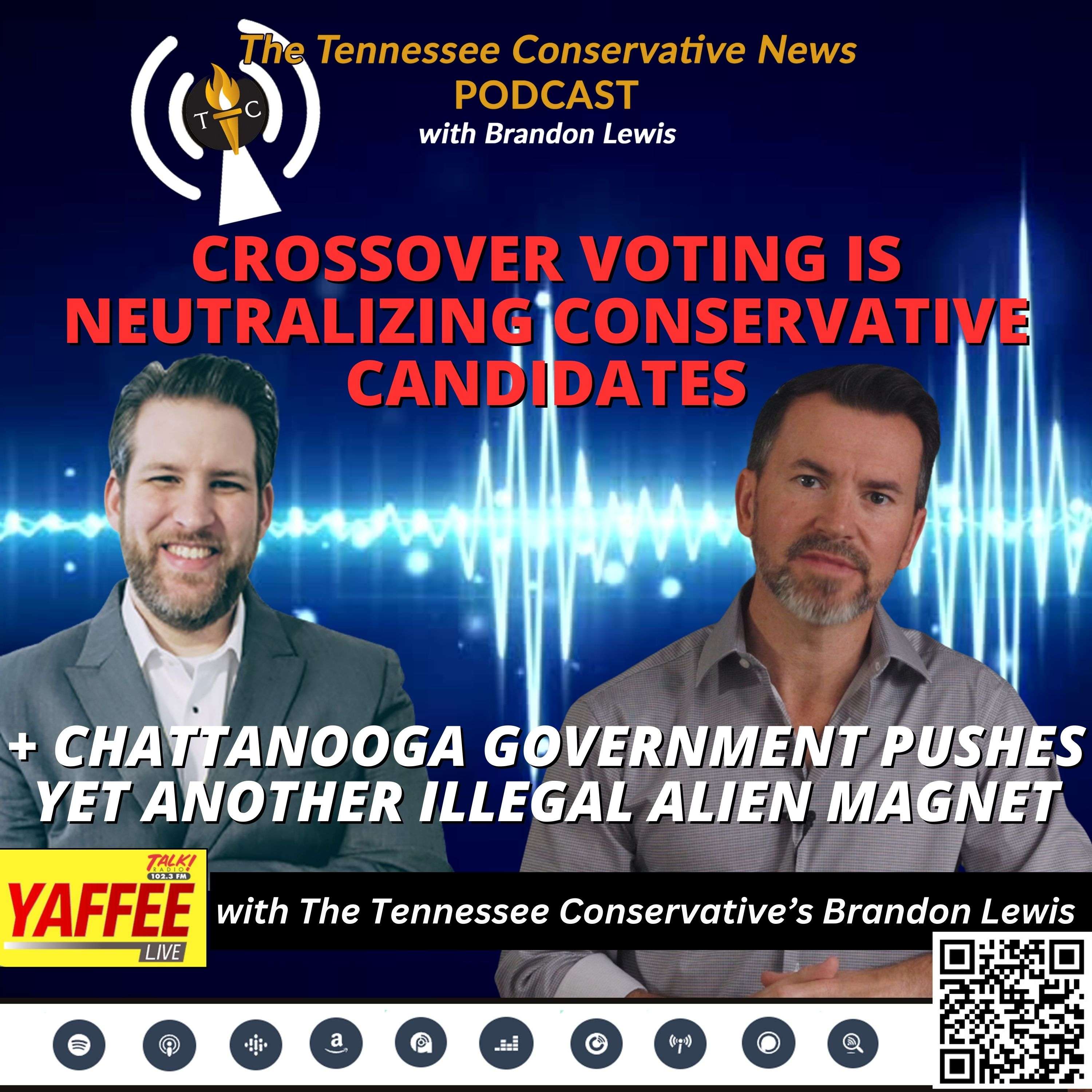 Brandon Lewis: Crossover Voting neutralizing Conservative Candidates+ Chattanooga Govt Pushes Illegal Alien Magnet 