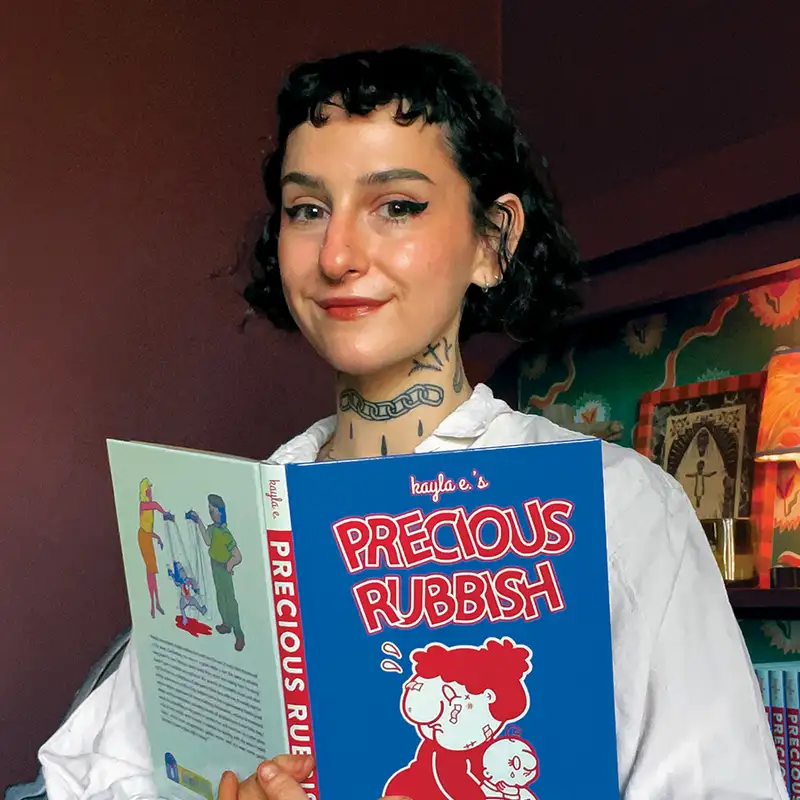 73 - How Did Precious Rubbish Take Shape? | Kayla E. (award-winning artist, Precious Rubbish, Fantagraphics)