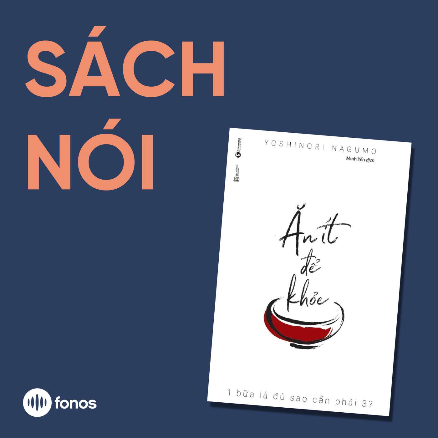 Ăn Ít Để Khỏe [Sách Nói]