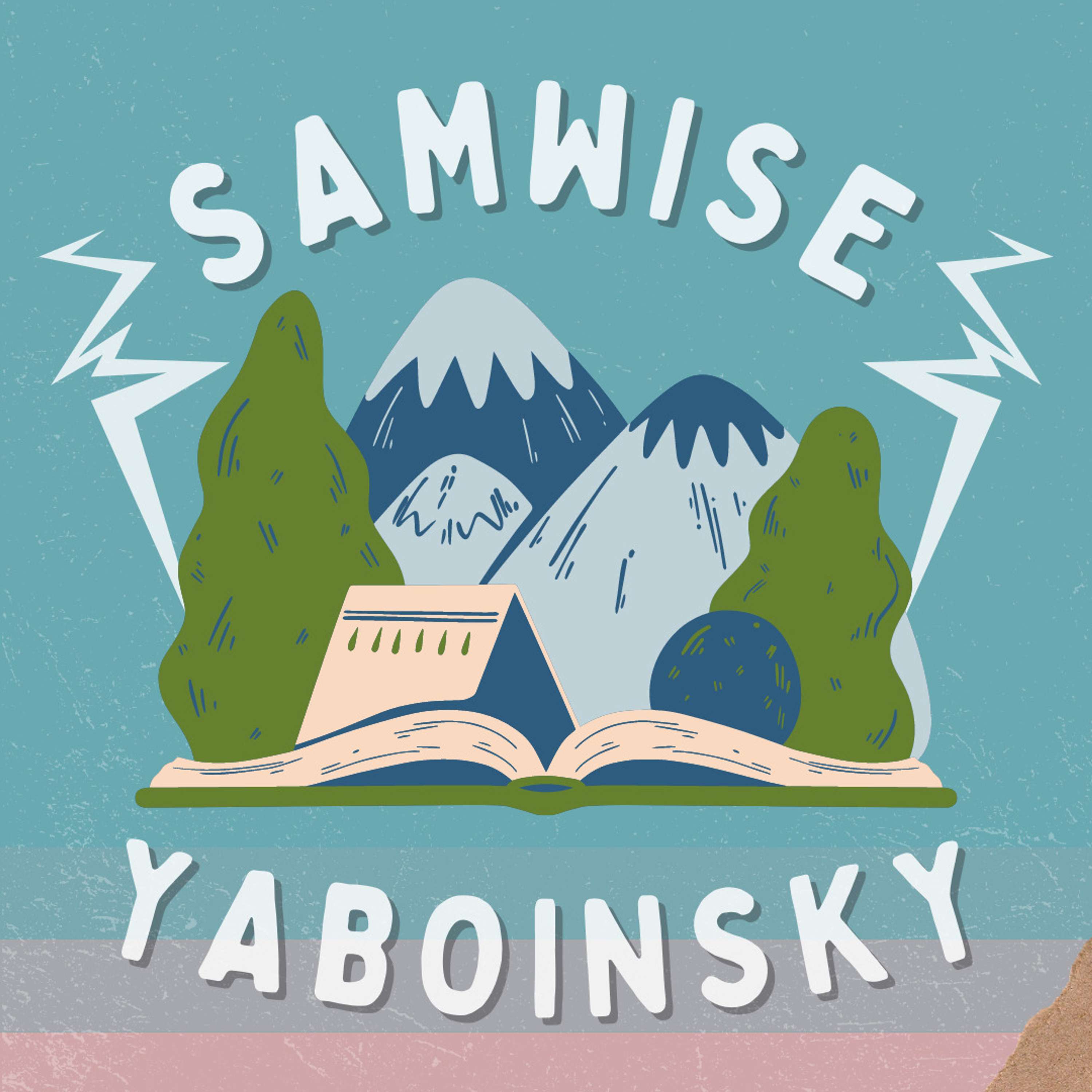 The Samwise Yaboinsky Story Pod
