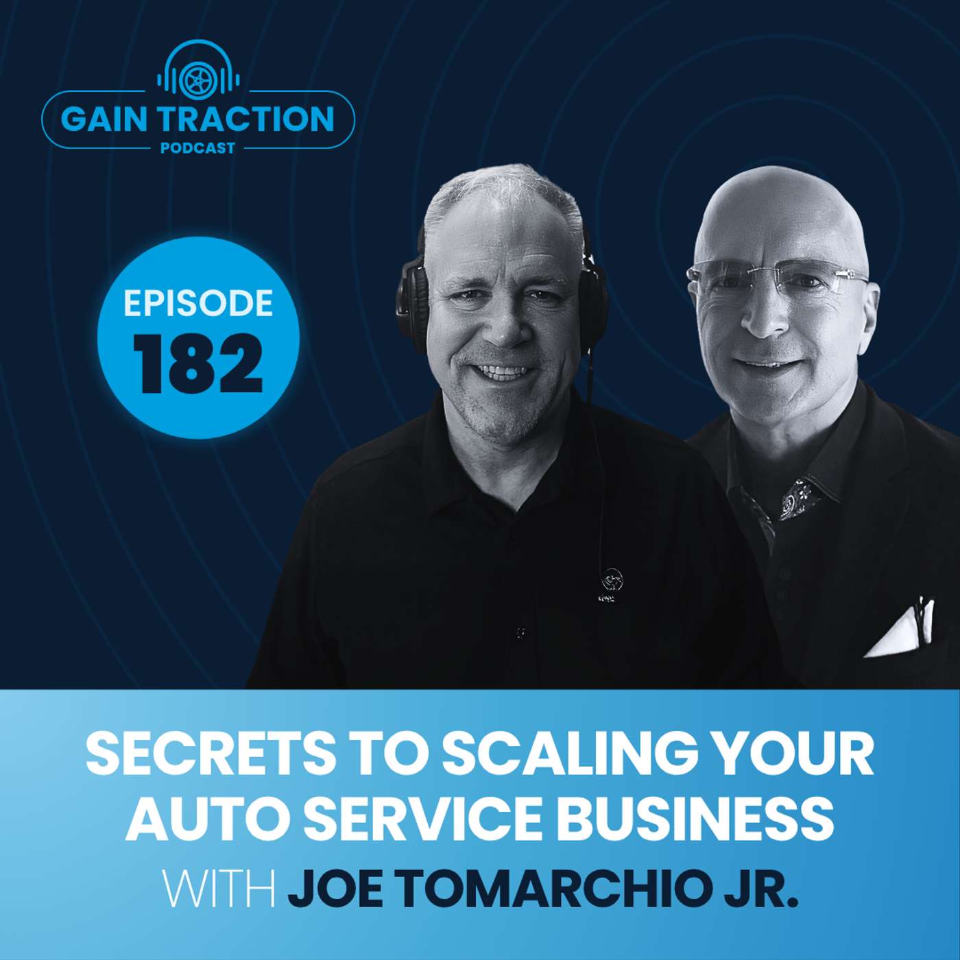 Secrets to Scaling Your Auto Service Business With Joe Tomarchio Jr. of FOCUS Investment Banking