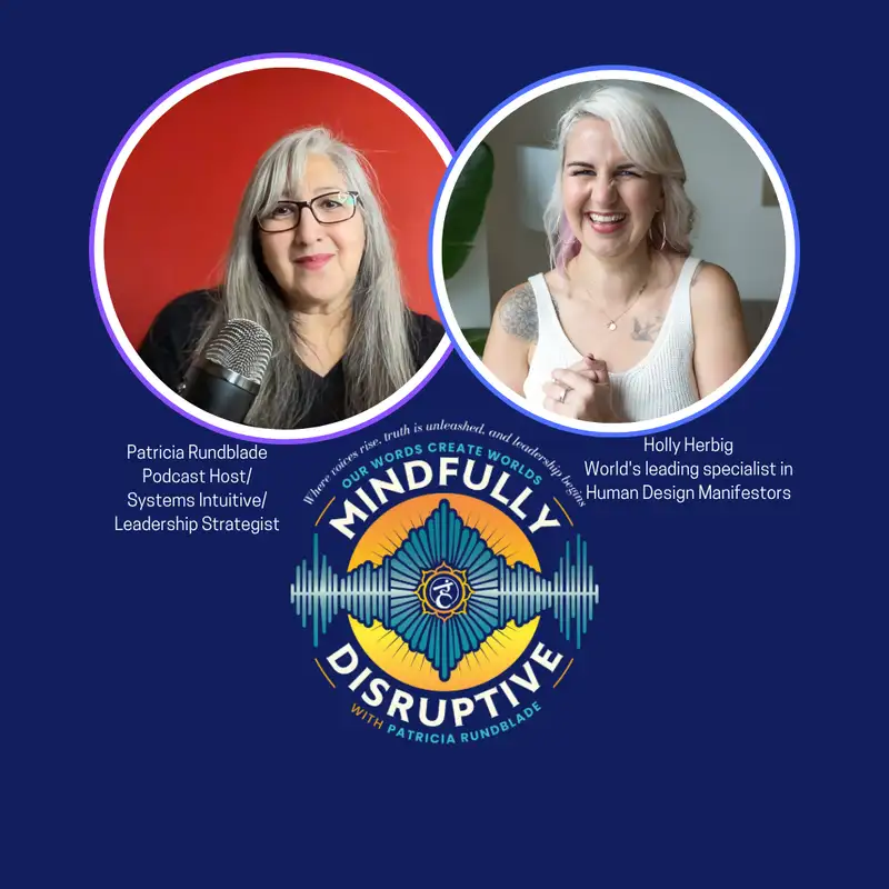 Season 3 - Episode 30: Manifestor to Manifestor - Owning the Bigness with Holly Herbig
