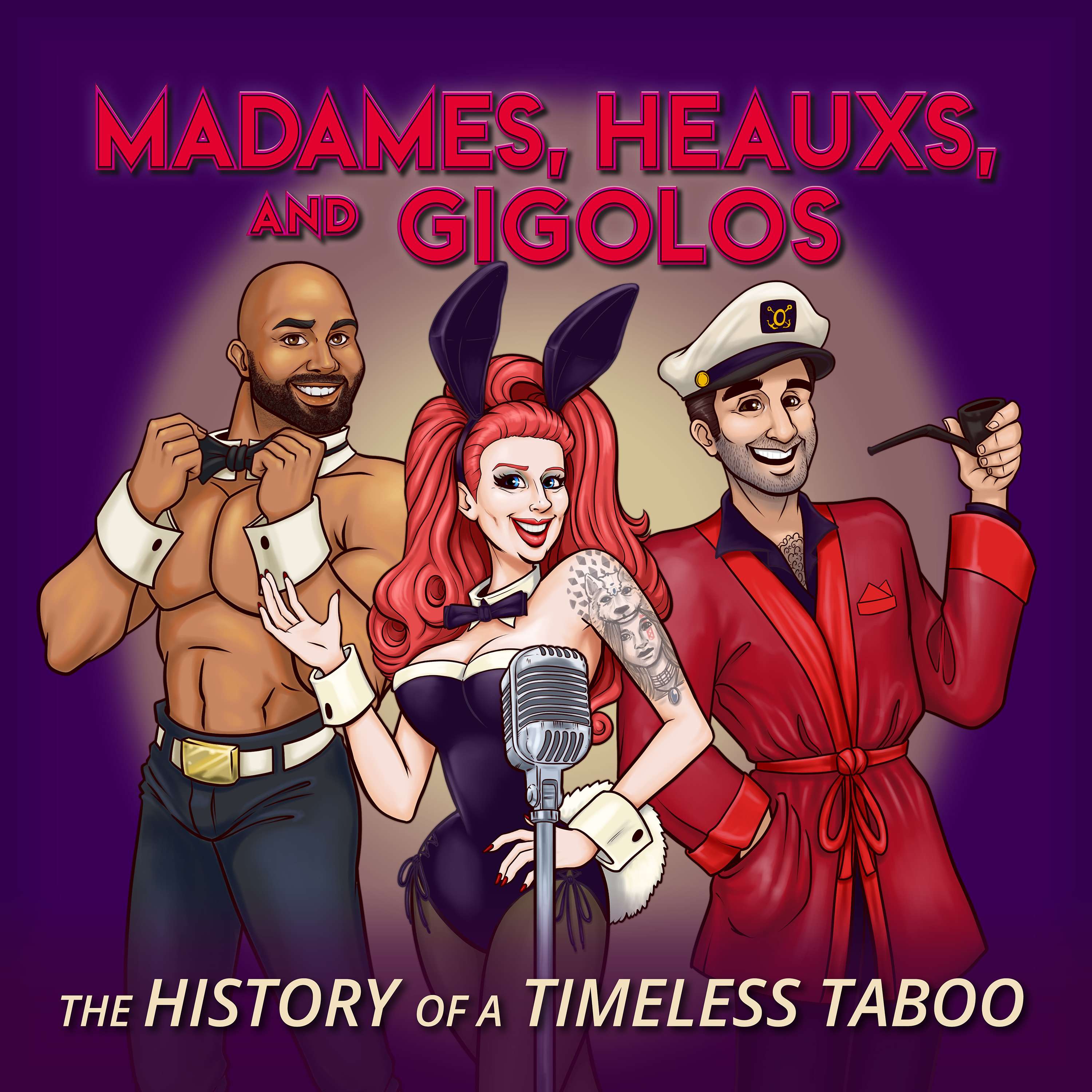 Madames, Heauxs, and Gigolos