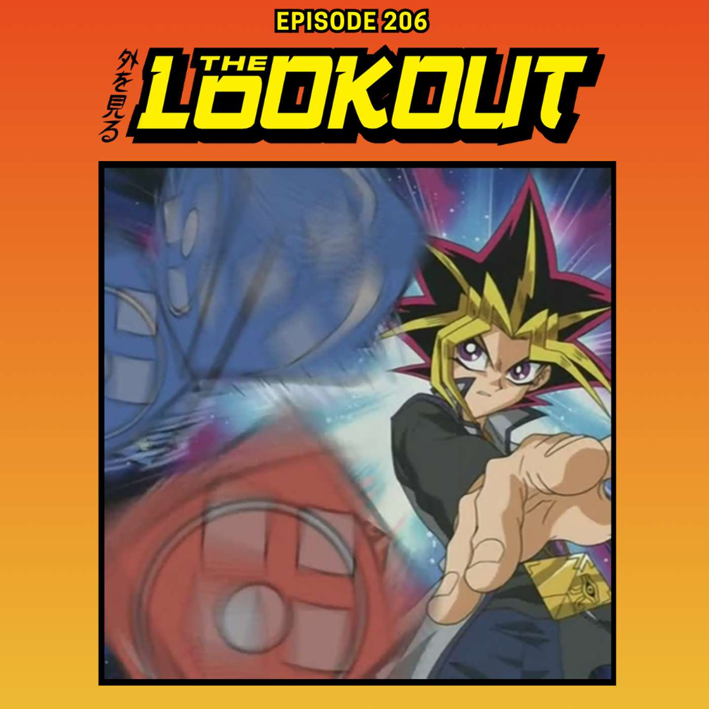 The Lookout: Episode 206 – We Don't Dungeon Dice (Yu-Gi-Oh! Duel Monsters, Part 6)