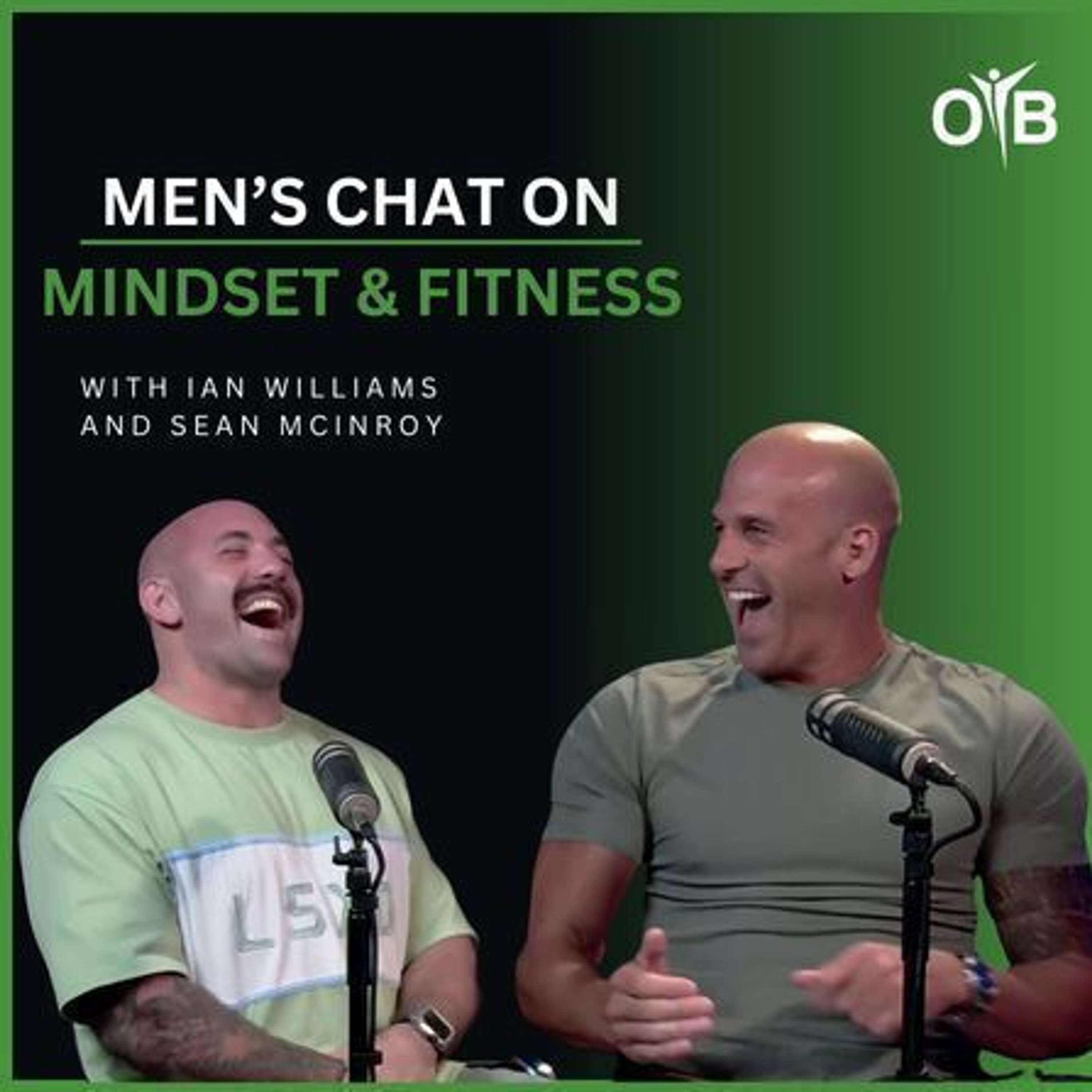 Men's Chat On Mindset & Fitness