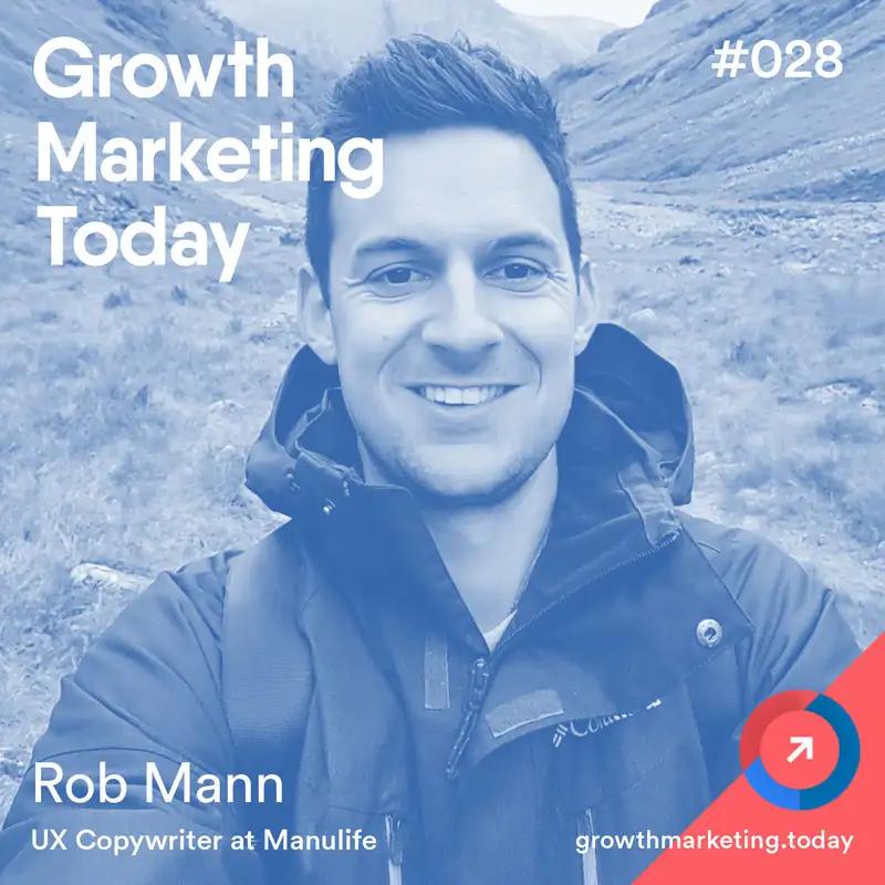 GMT028: Rob Mann – UX Copywriter at Manulife