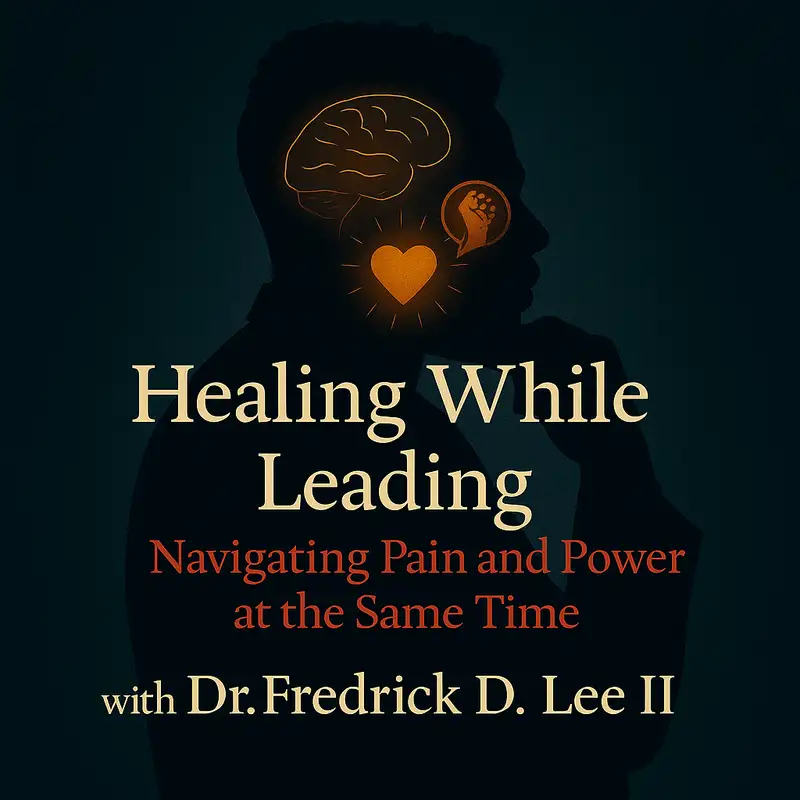 Ep. 6 Healing While Leading â Navigating Pain and Power at the Same Time