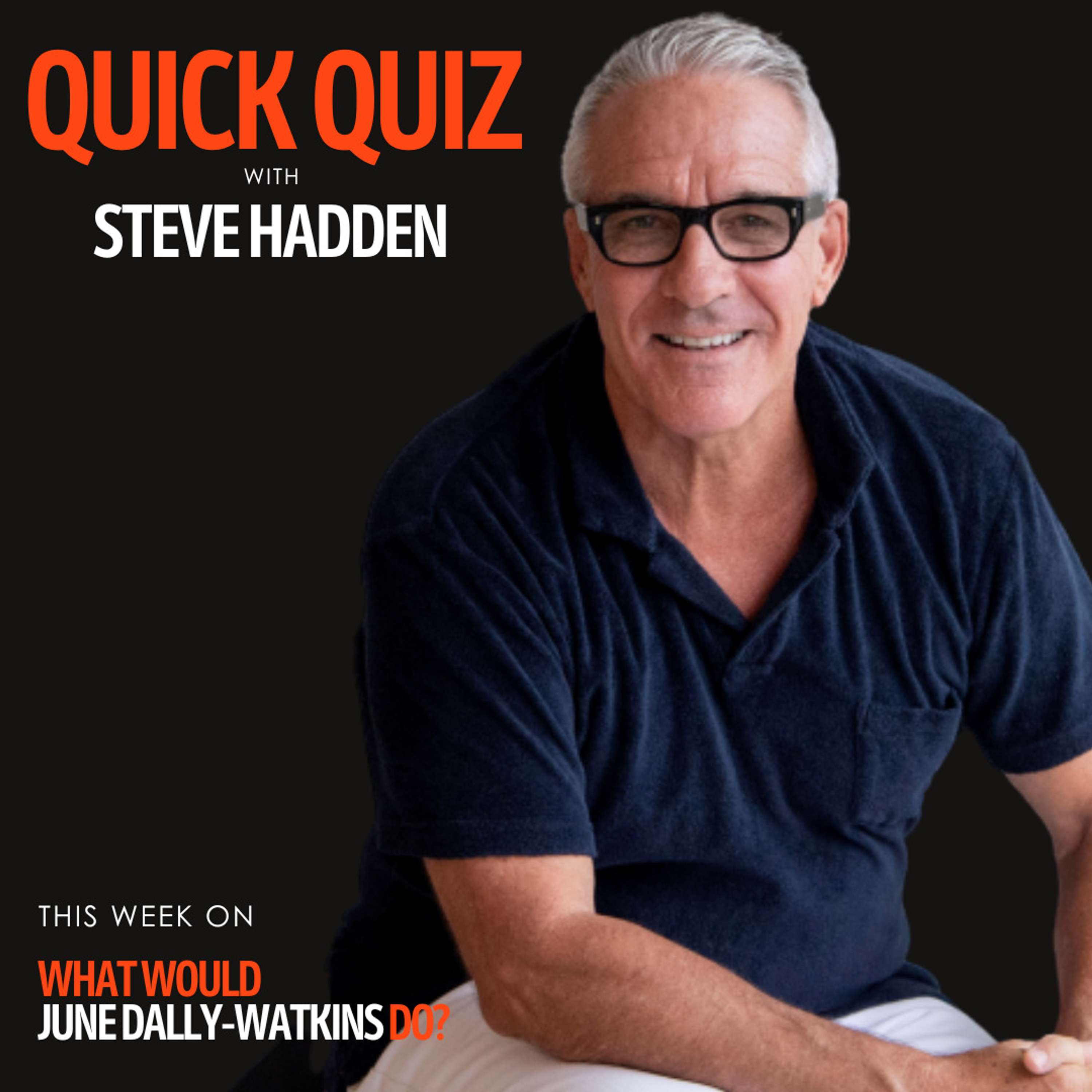 Quick Quiz 06, Bonus Episode with Steve Haddan