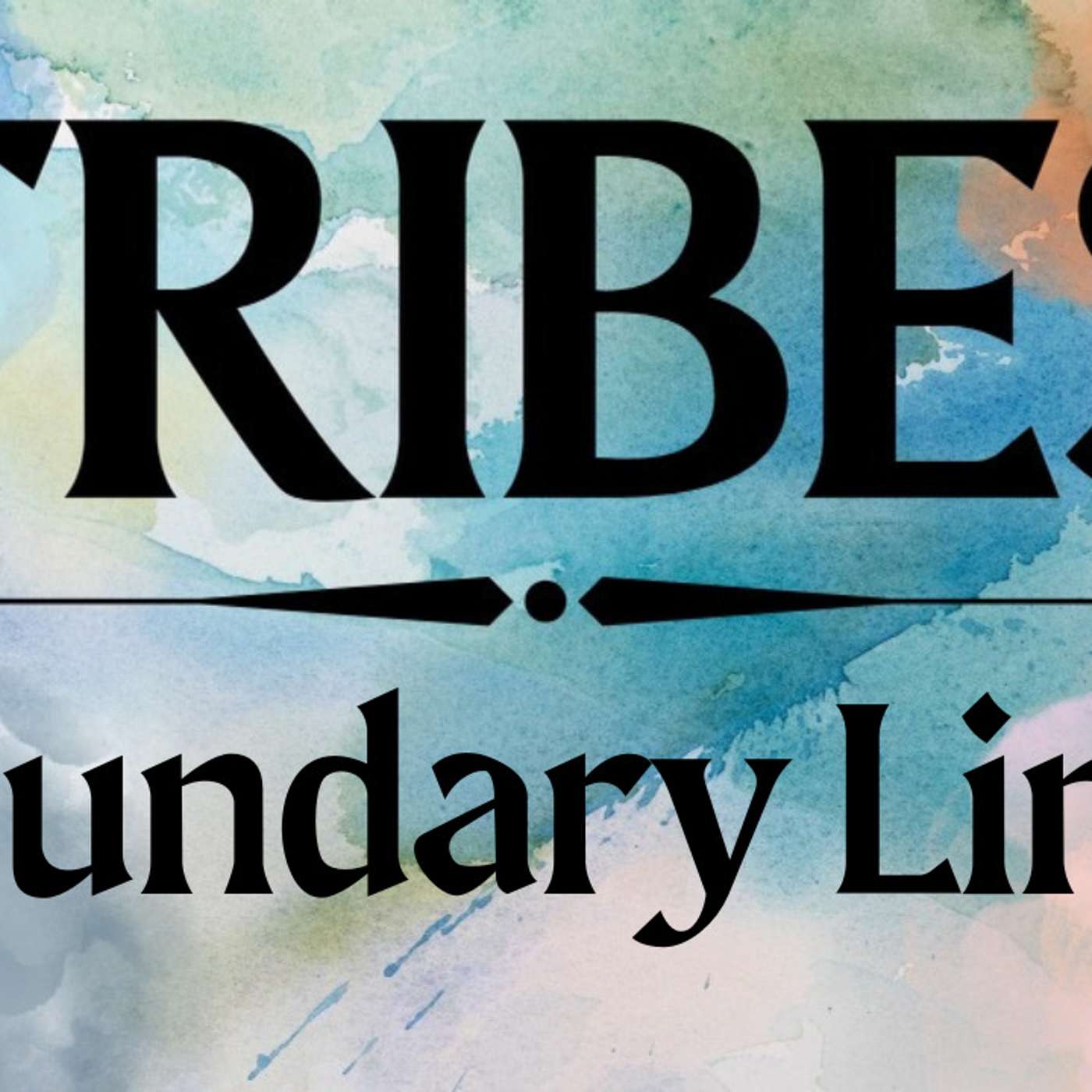 Tribes: Boundary Lines - Todd Blanton