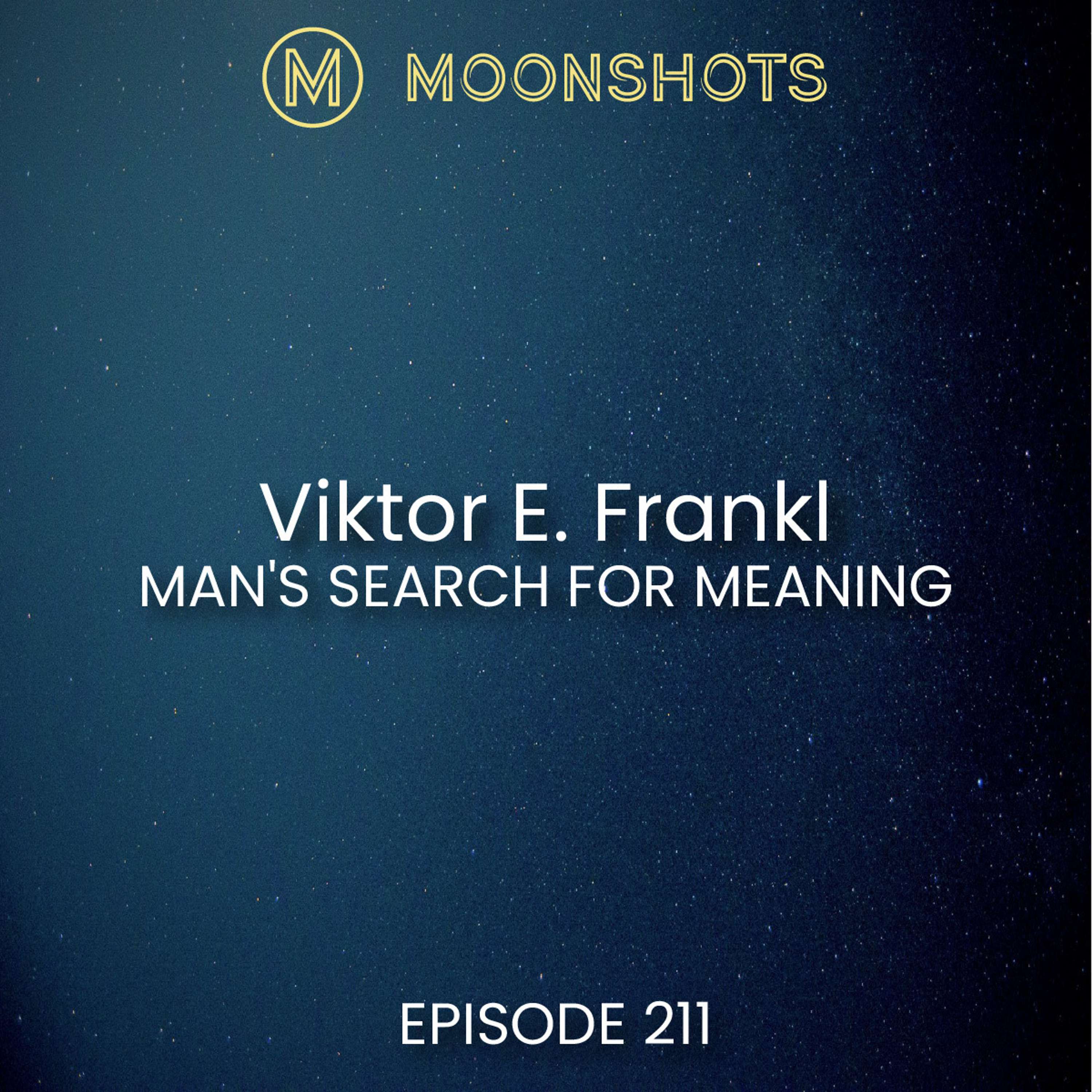 Viktor E. Frankl: Man's Search for Meaning