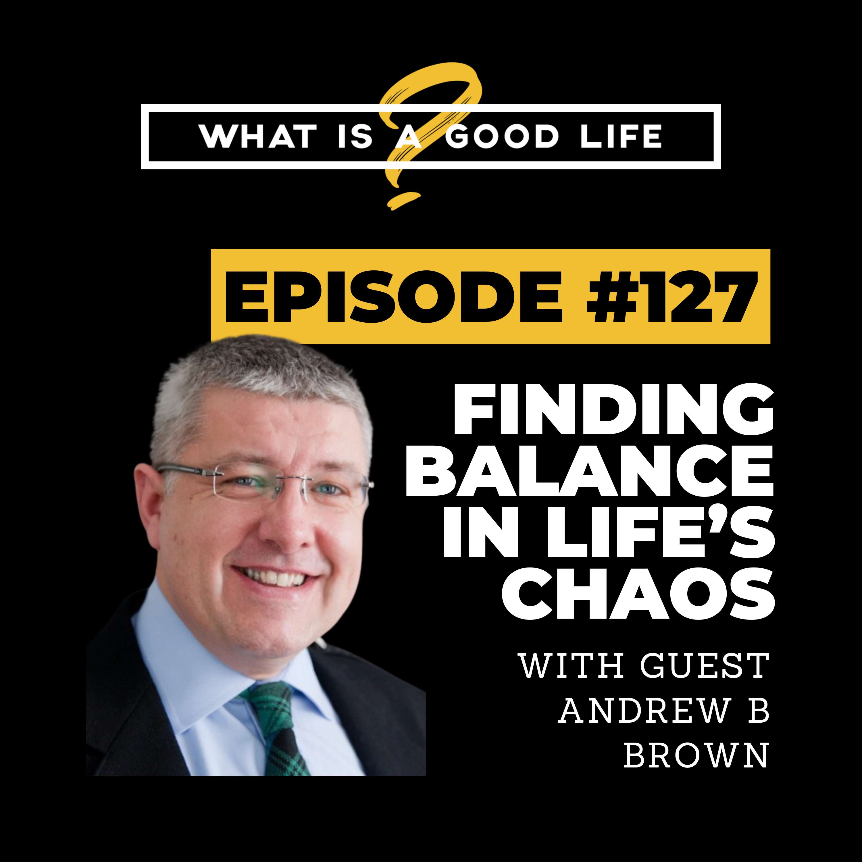 What is a Good Life?
