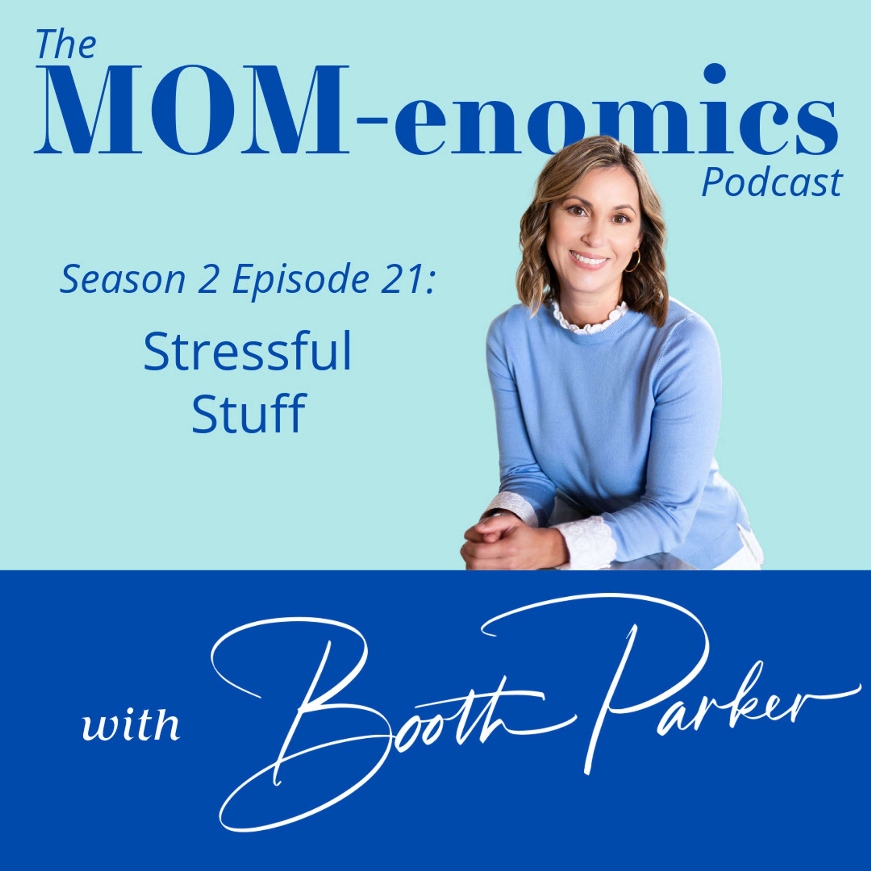 MOM-enomics with Booth Parker, CPA