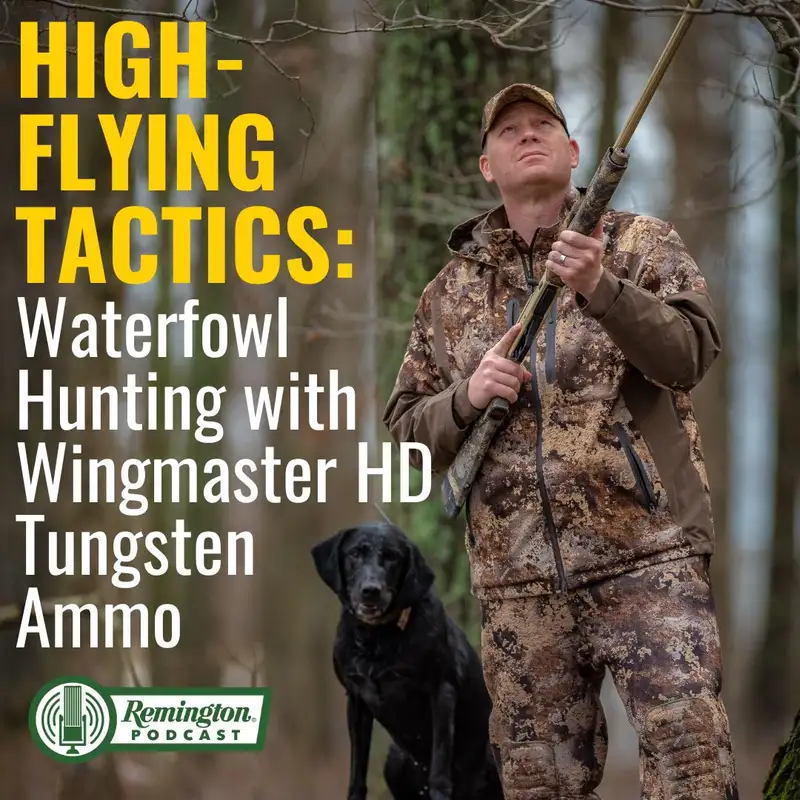 High-Flying Tactics: Waterfowl Hunting with Wingmaster HD Tungsten Ammo
