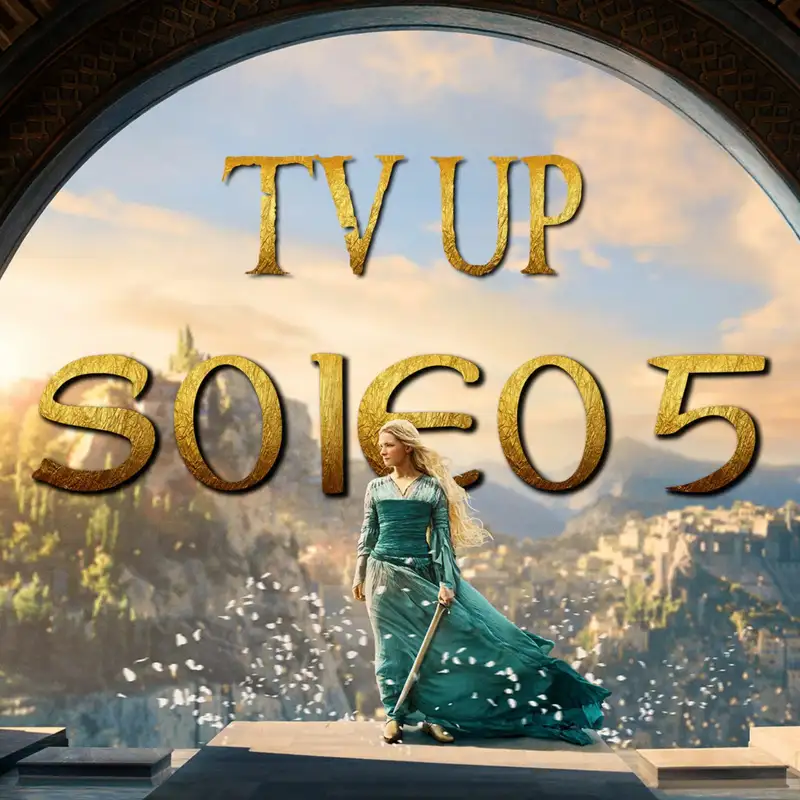 TV Up: A Gyűrűk Ura: A hatalom gyűrűi 1. évad 5. rész kibeszélő (vendég: Gergő)