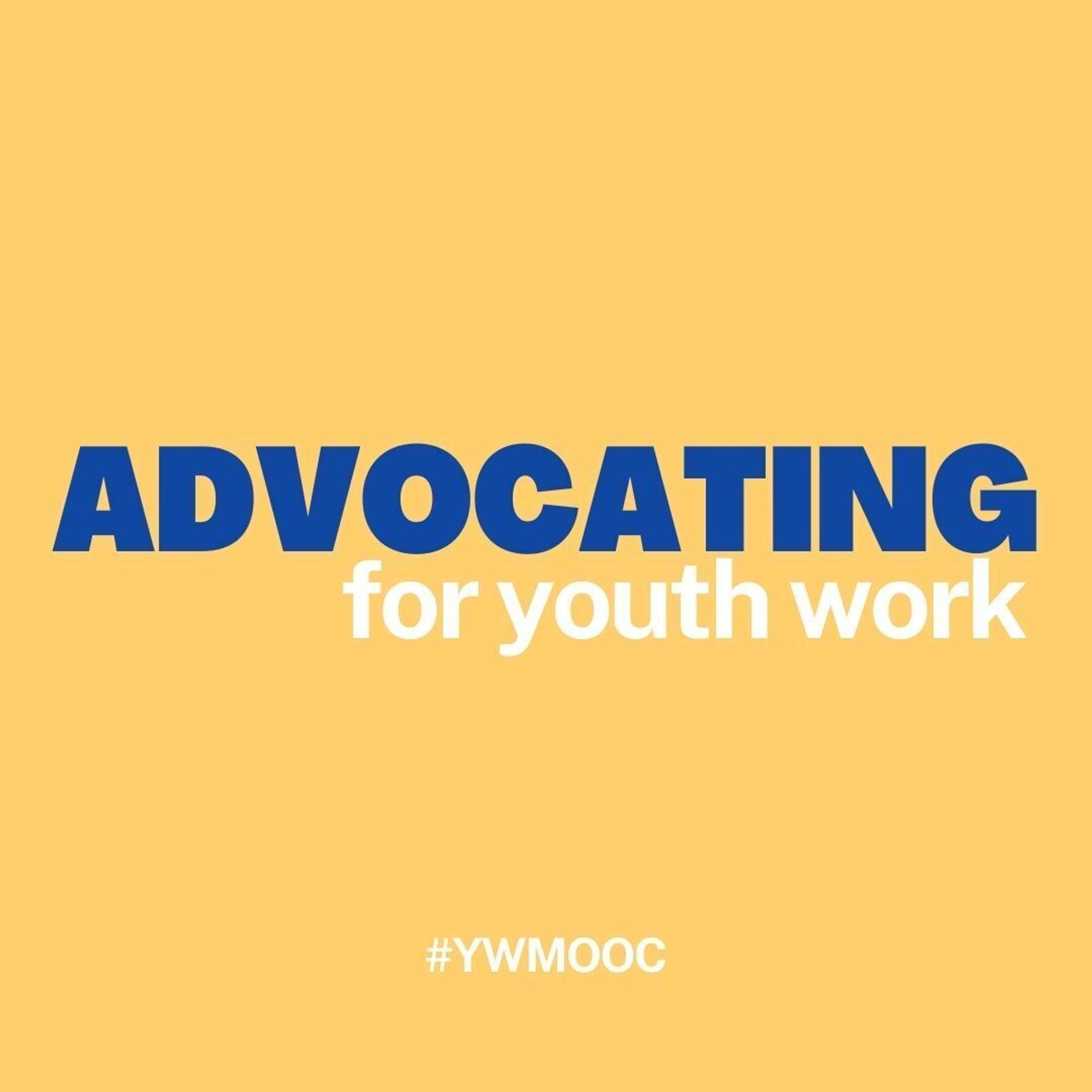 Advocating for youth work - European Youth Work Agenda in practice
