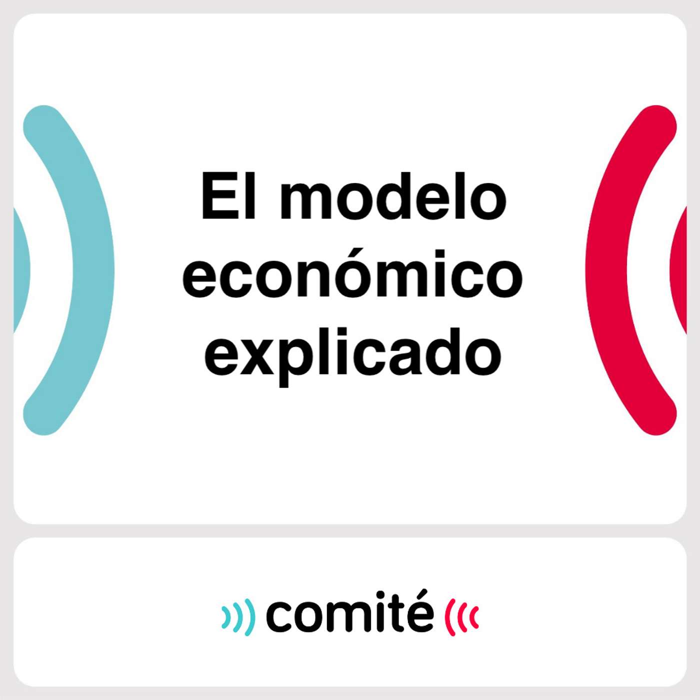 El modelo económico explicado