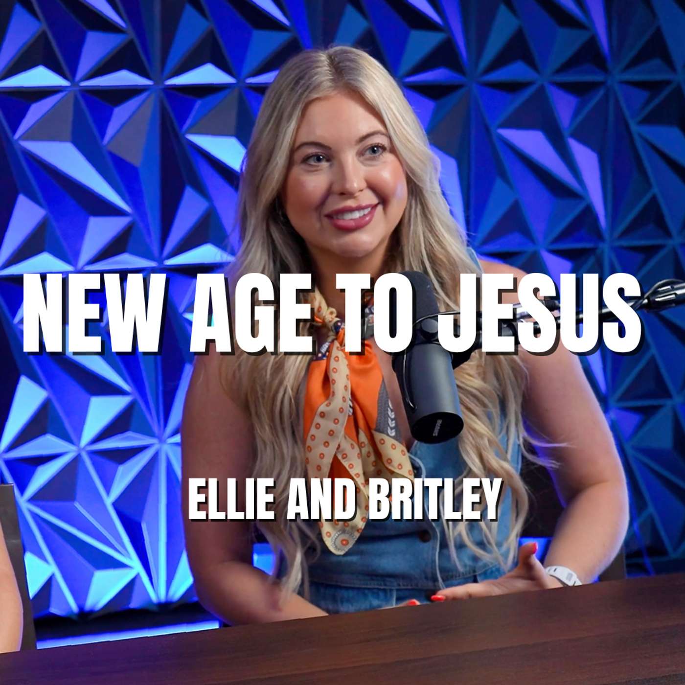 New Age to Jesus with Ellie and Britley