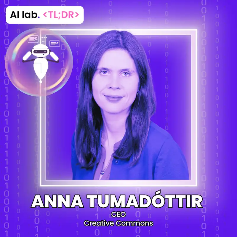 AI lab TL;DR | Anna Tumadóttir - Rethinking Creator Consent in the Age of AI