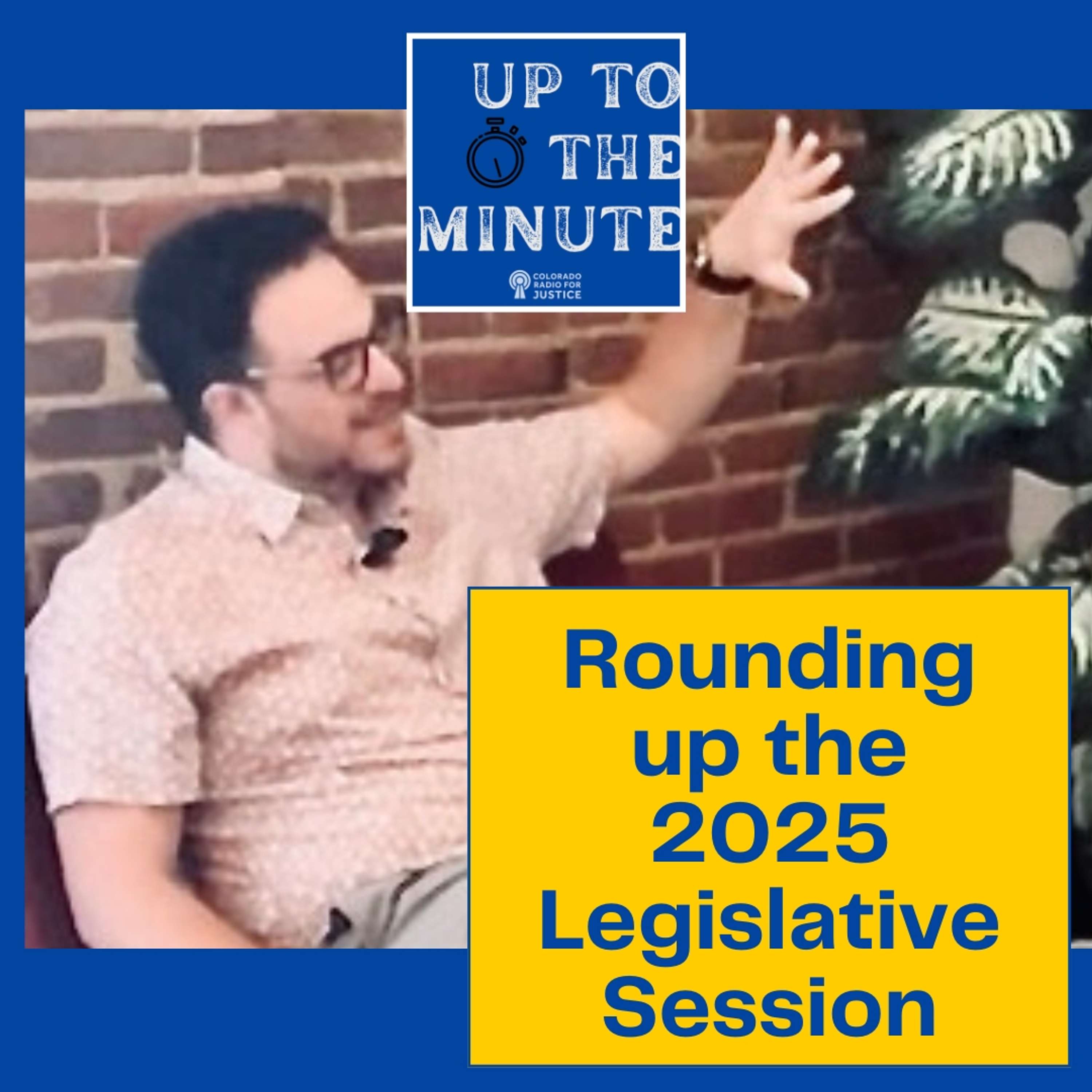 Rounding Up the 2025 Legislative Session