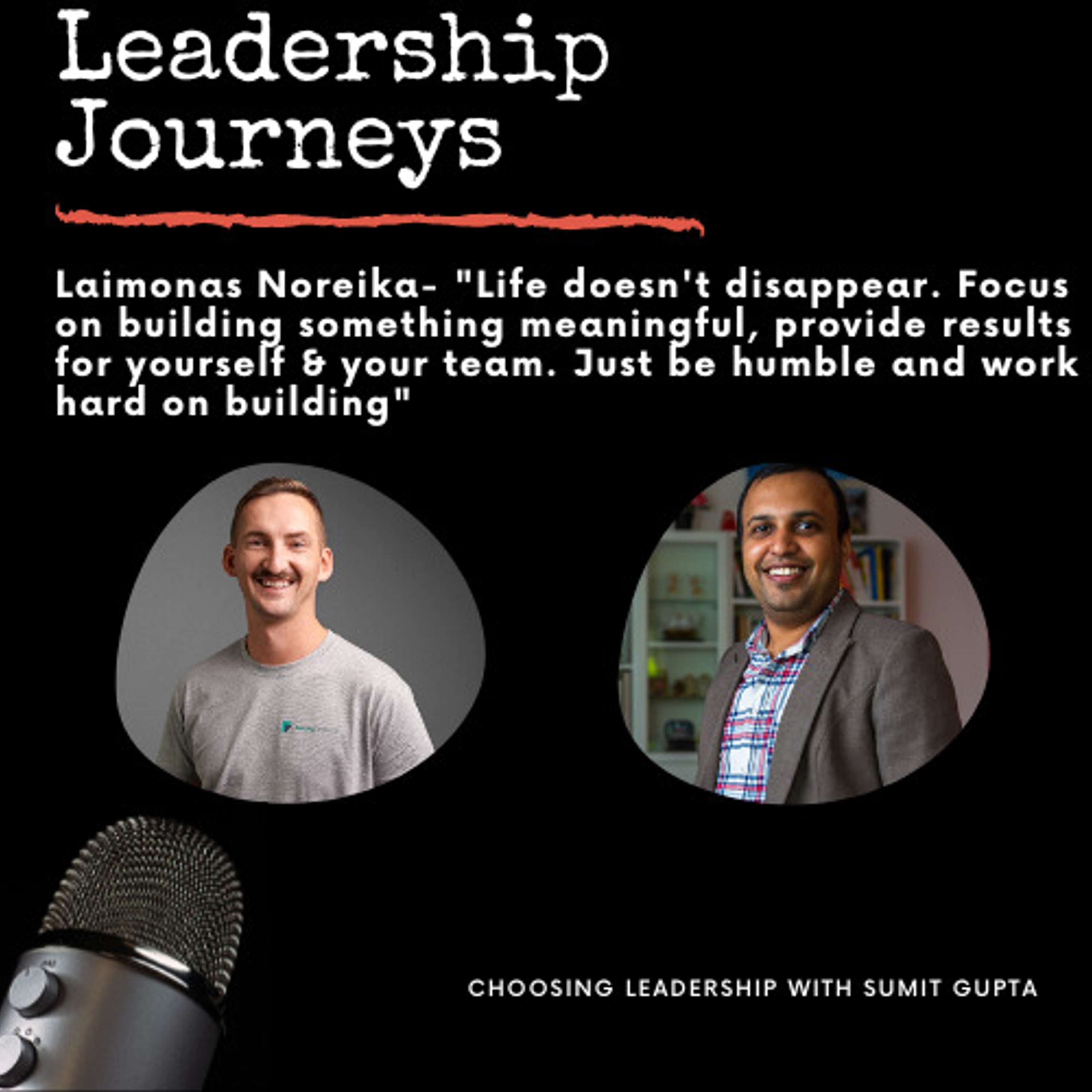 Choosing Leadership with Sumit Gupta