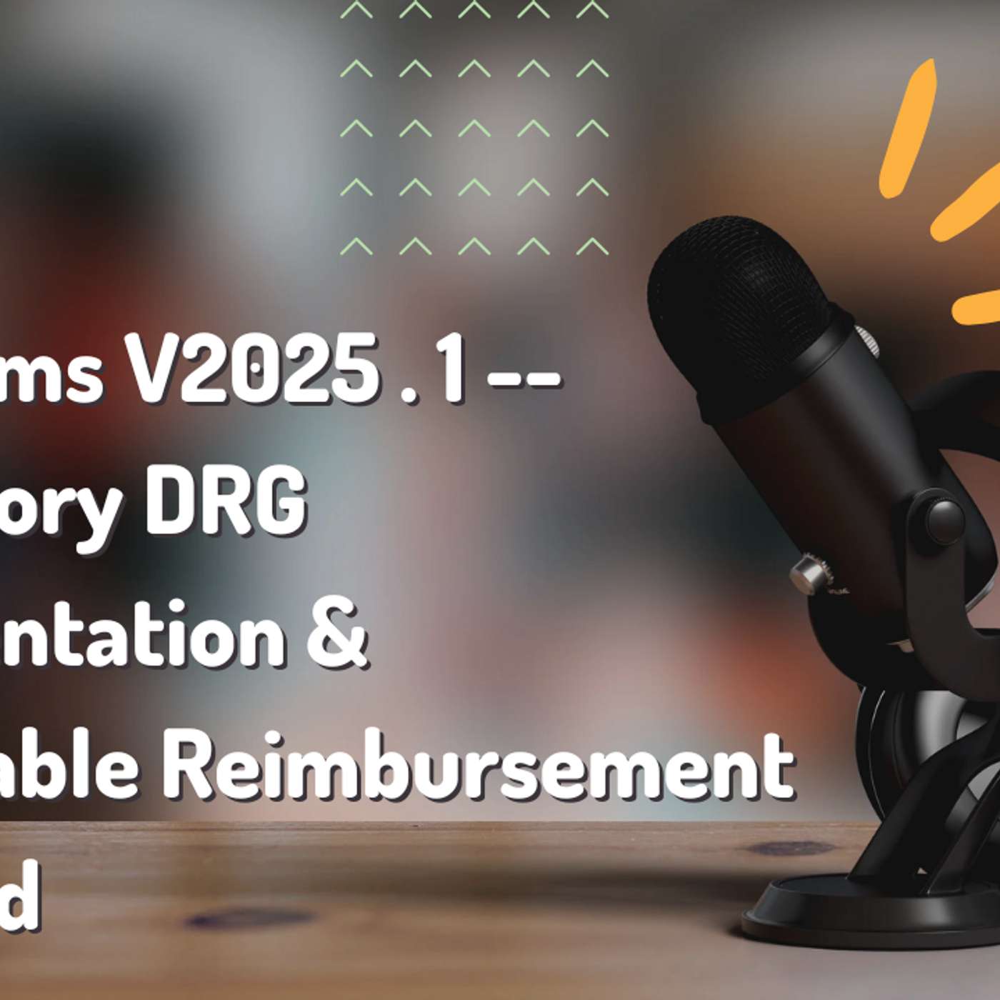DOH Claims V2025.1: Ambulatory DRG Implementation & Consumable Reimbursement Explained