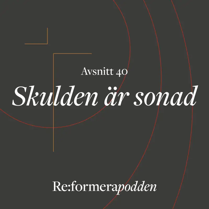 Avsnitt 40 - Skulden är sonad