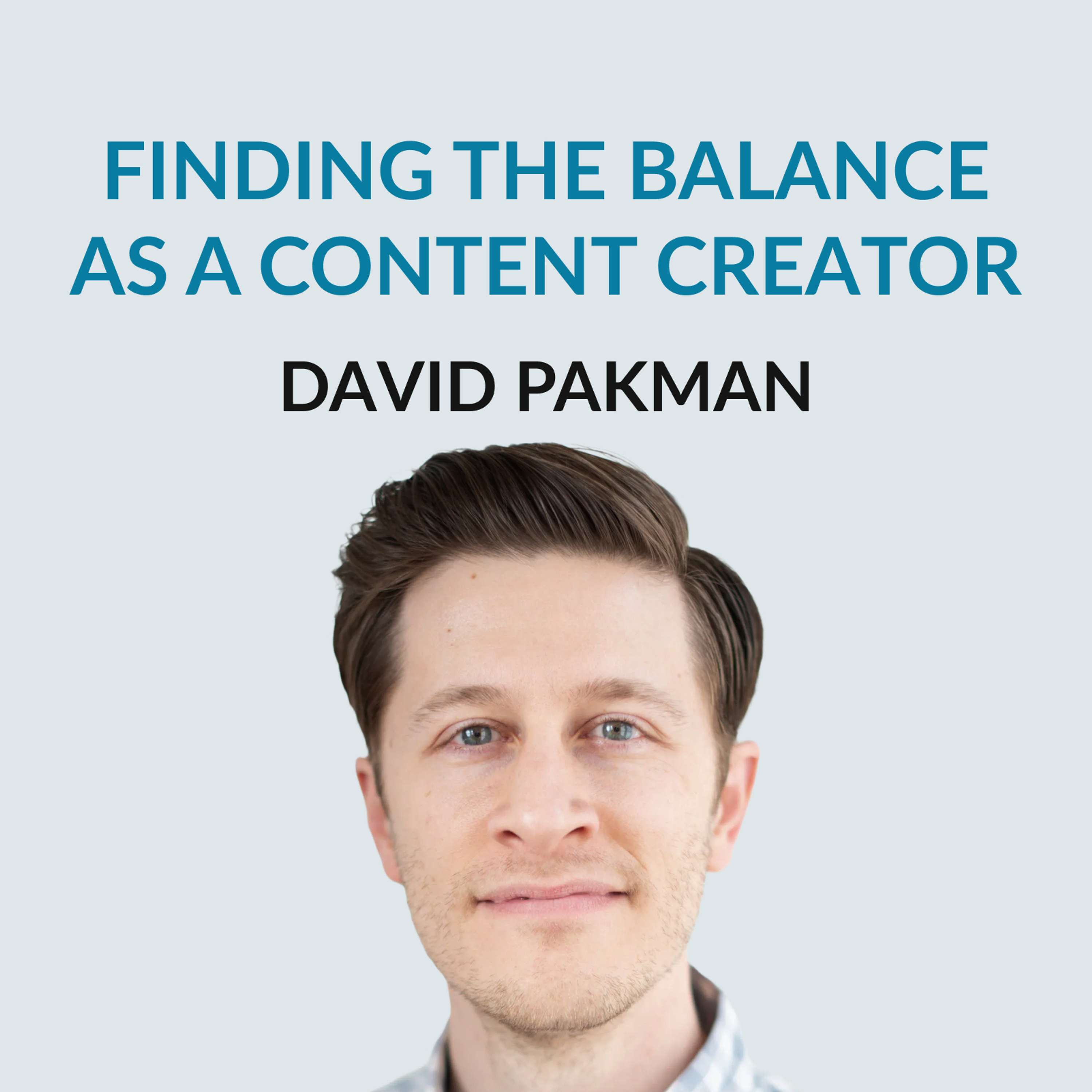 #169 "2M Subscribers, I love what I do, should I take a break?" — David Pakman on finding good work early, , how money and motivation changed over time, finding a balance in content creation, life after YouTube, his doubts about taking a sabbatical, having a daughter, dealing with public recognition and hateful comments, the lack of role models