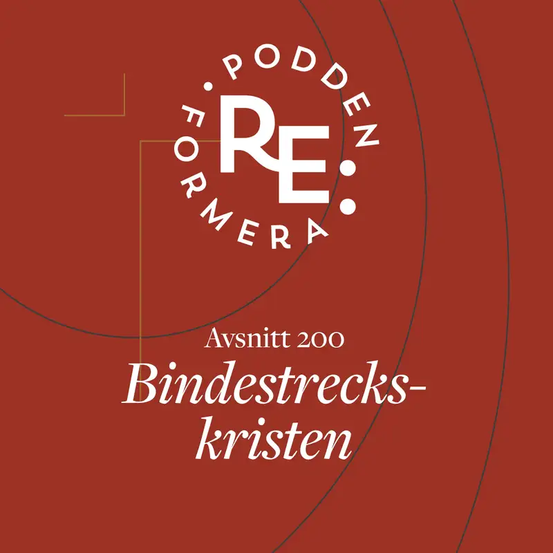 Avsnitt 200 - Bindestrecks kristen