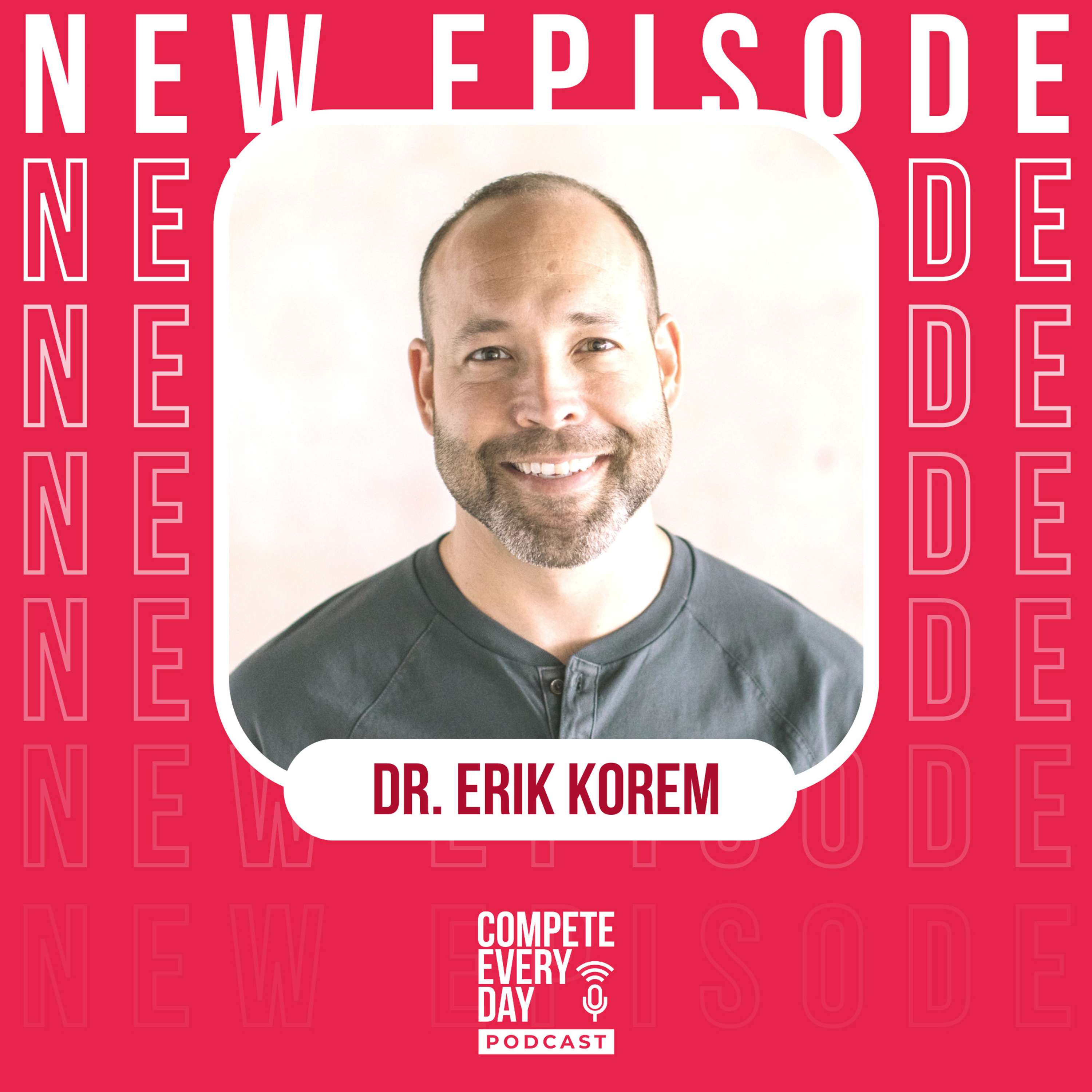 Expanding Your Capacity & Maximizing Your Ability to Perform with Dr. Erik Korem thumbnail
