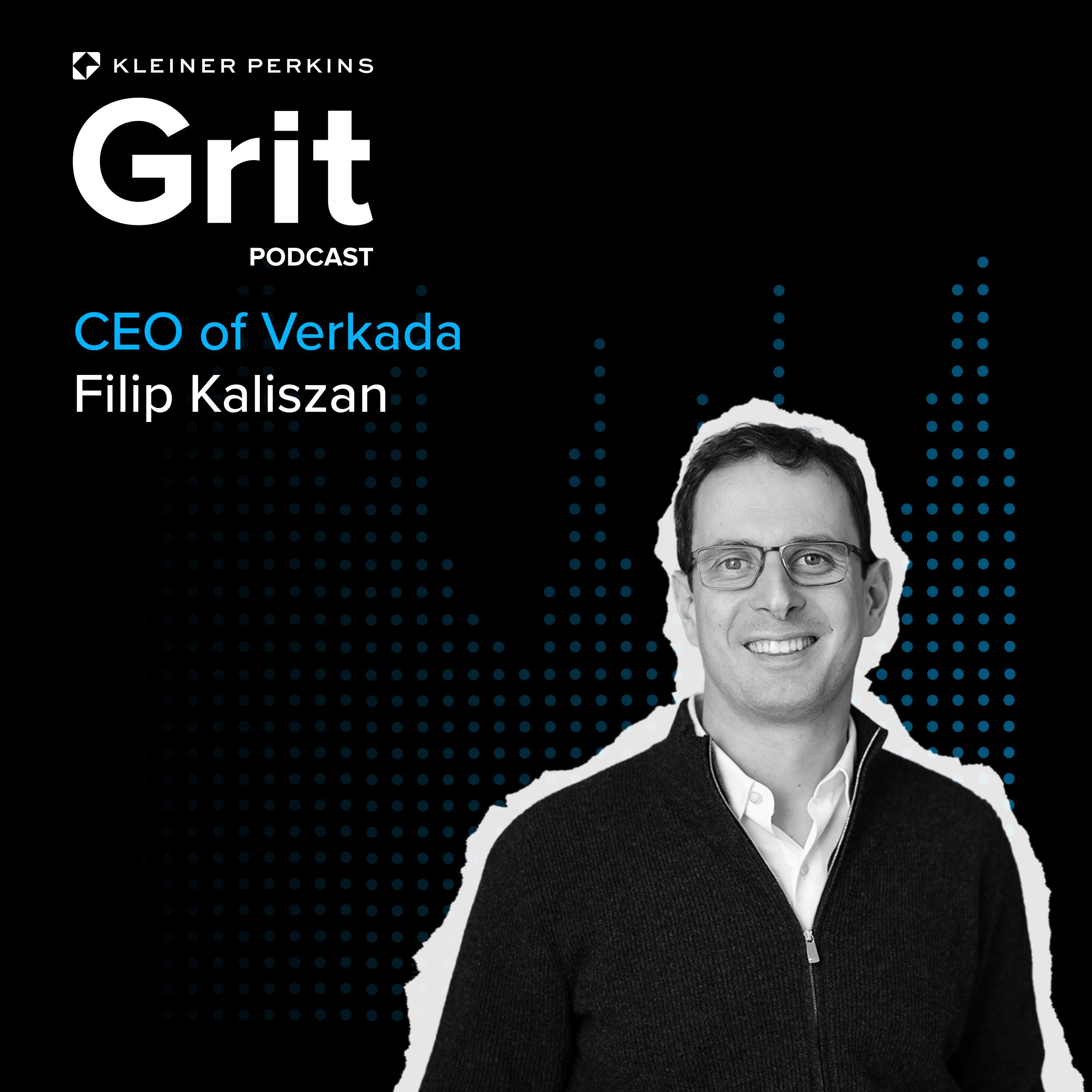 #180 CEO and Co-Founder Verkada, Filip Kaliszan: Outlier