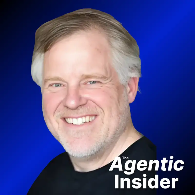 Builder vs. Consumer: Robert Scoble's Vision for an AI-Powered Society - The Agentic Insider - Episode #19