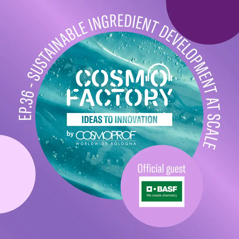 Sustainable Ingredient Development at Scale, featuring BASF Sustainable Innovation Platform Lead Johannes Crotogino