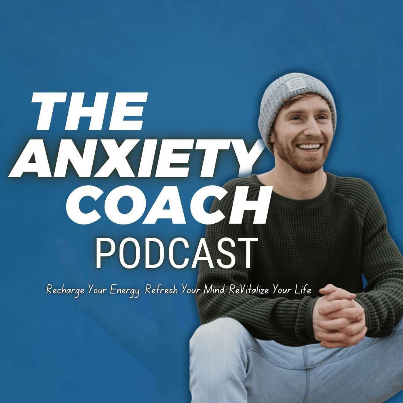 The Anxiety Coach Podcast