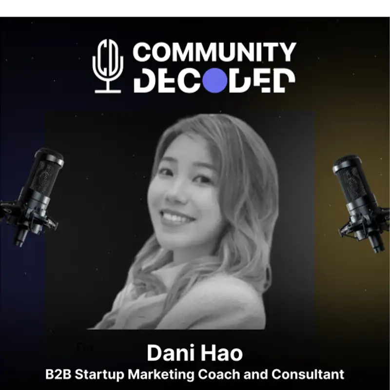 Dani Hao - How to build a pipeline for your startup from your community! 