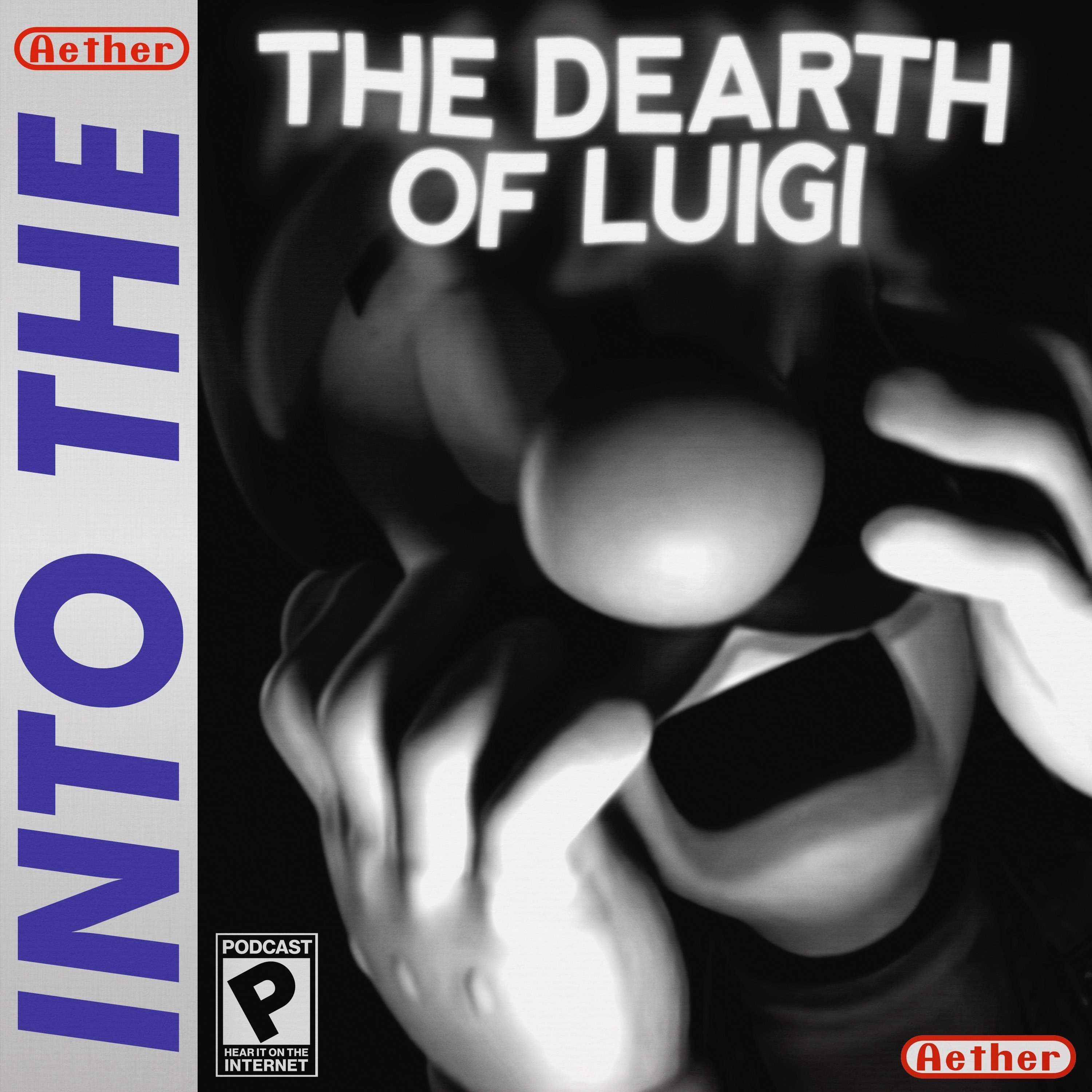 The Dearth of Luigi - podcast episode cover