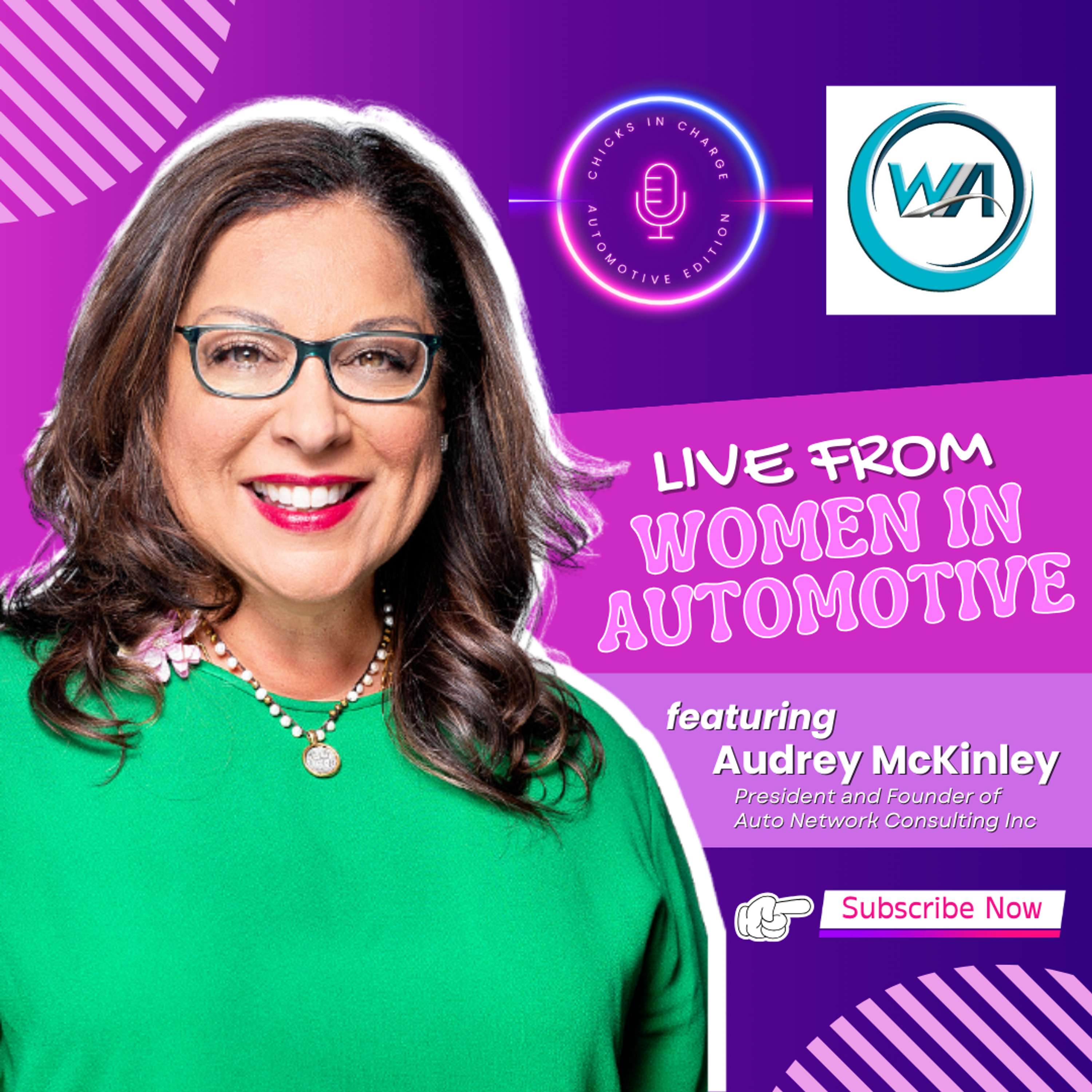 LIVE FROM WOMEN IN AUTOMOTIVE  with Audrey McKinley