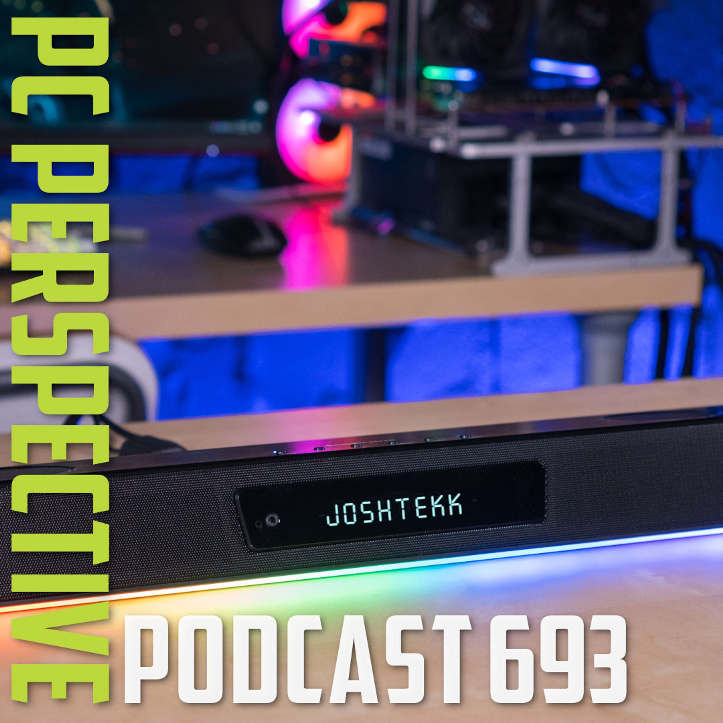 cover of episode Podcast #693 - AMD X670E Pricing, Decoding AMD Mobile CPU Names, PC Audio Reviews, iPhone Release +MORE