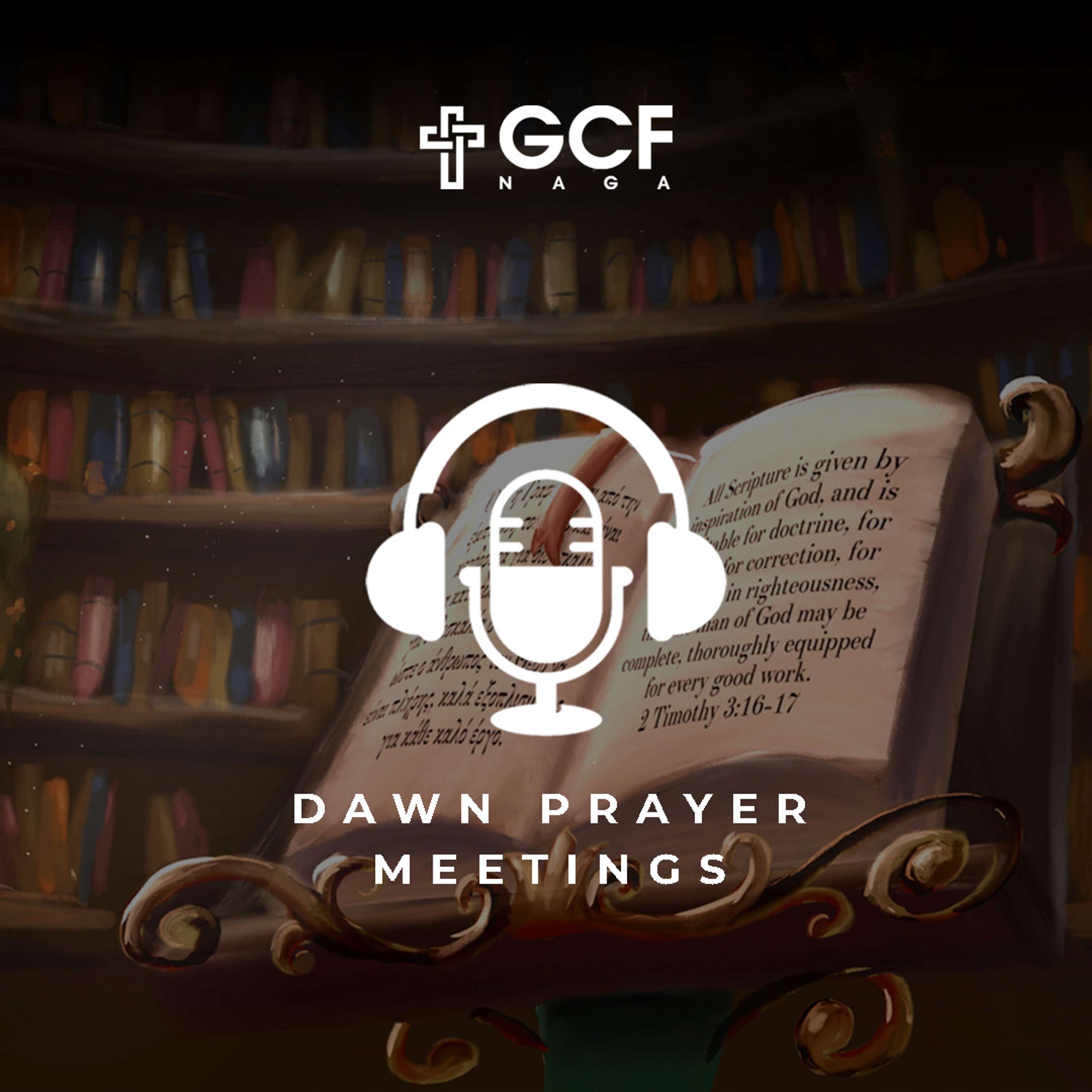 GCF NAGA Dawn Prayer podcast artwork