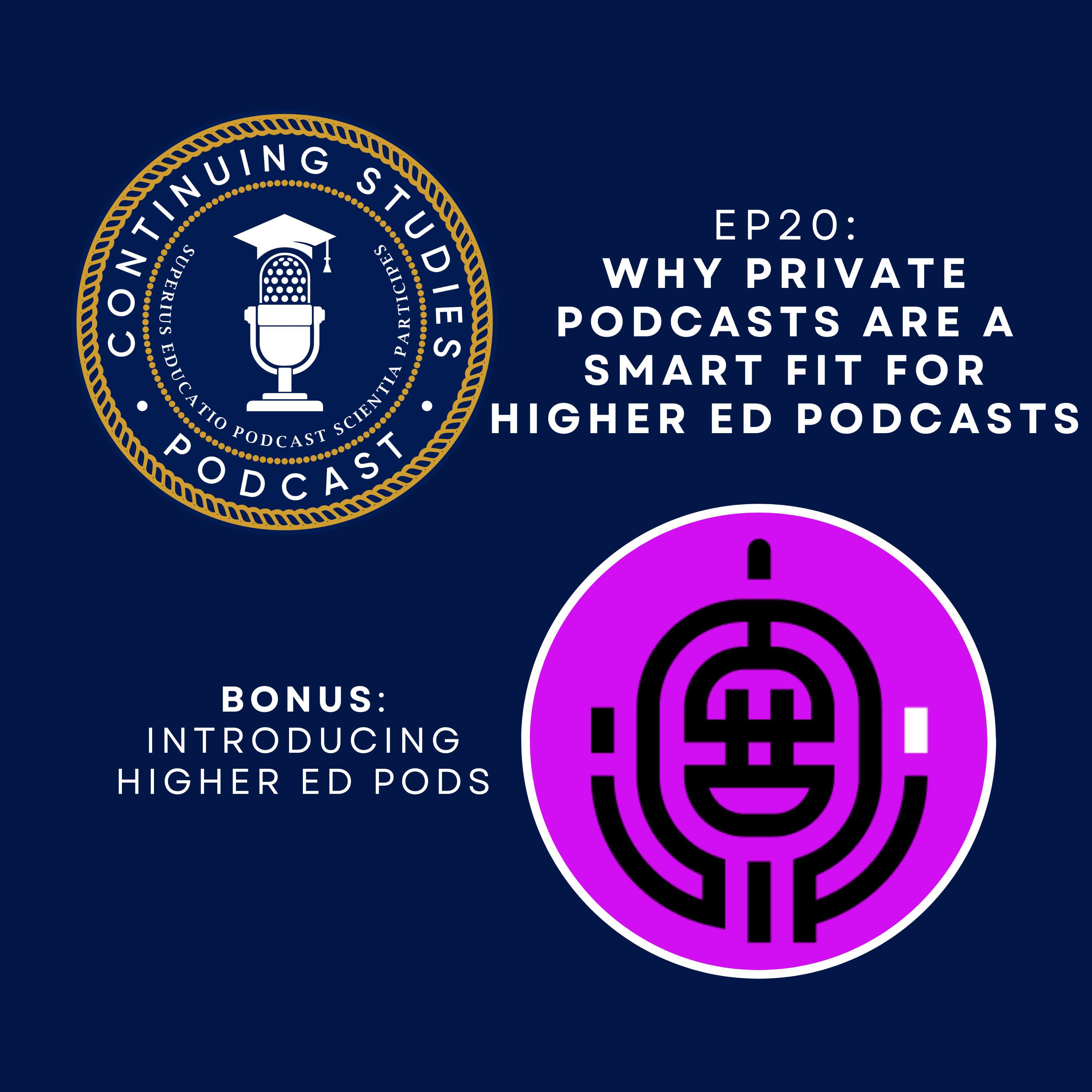 Continuing Studies: for Higher Ed Podcasters