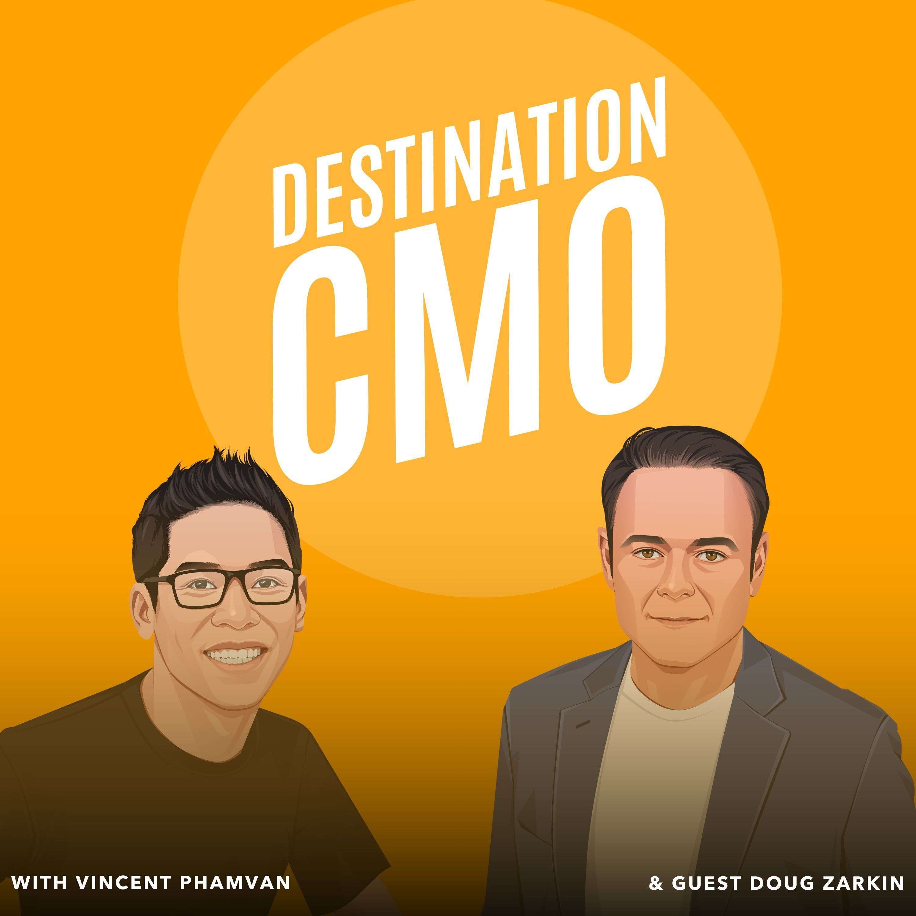 Destination CMO with Vincent Phamvan