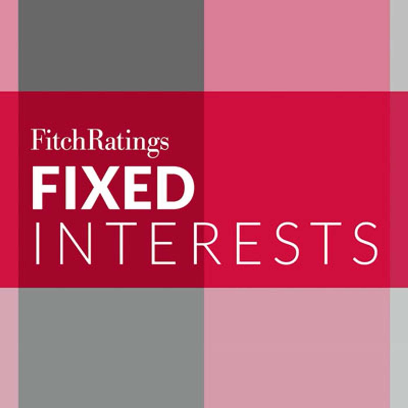 Listen and Subscribe to Fitch Ratings Fixed Interests Podcast