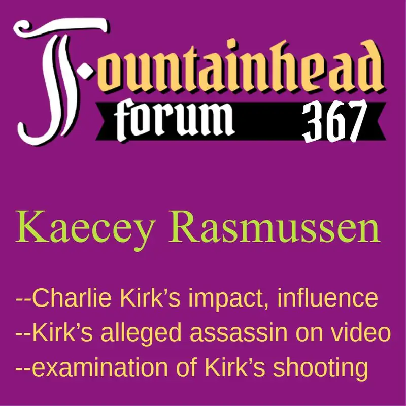 FF-367: Kaecey Rasmussen on the shooting of Charlie Kirk and his influence