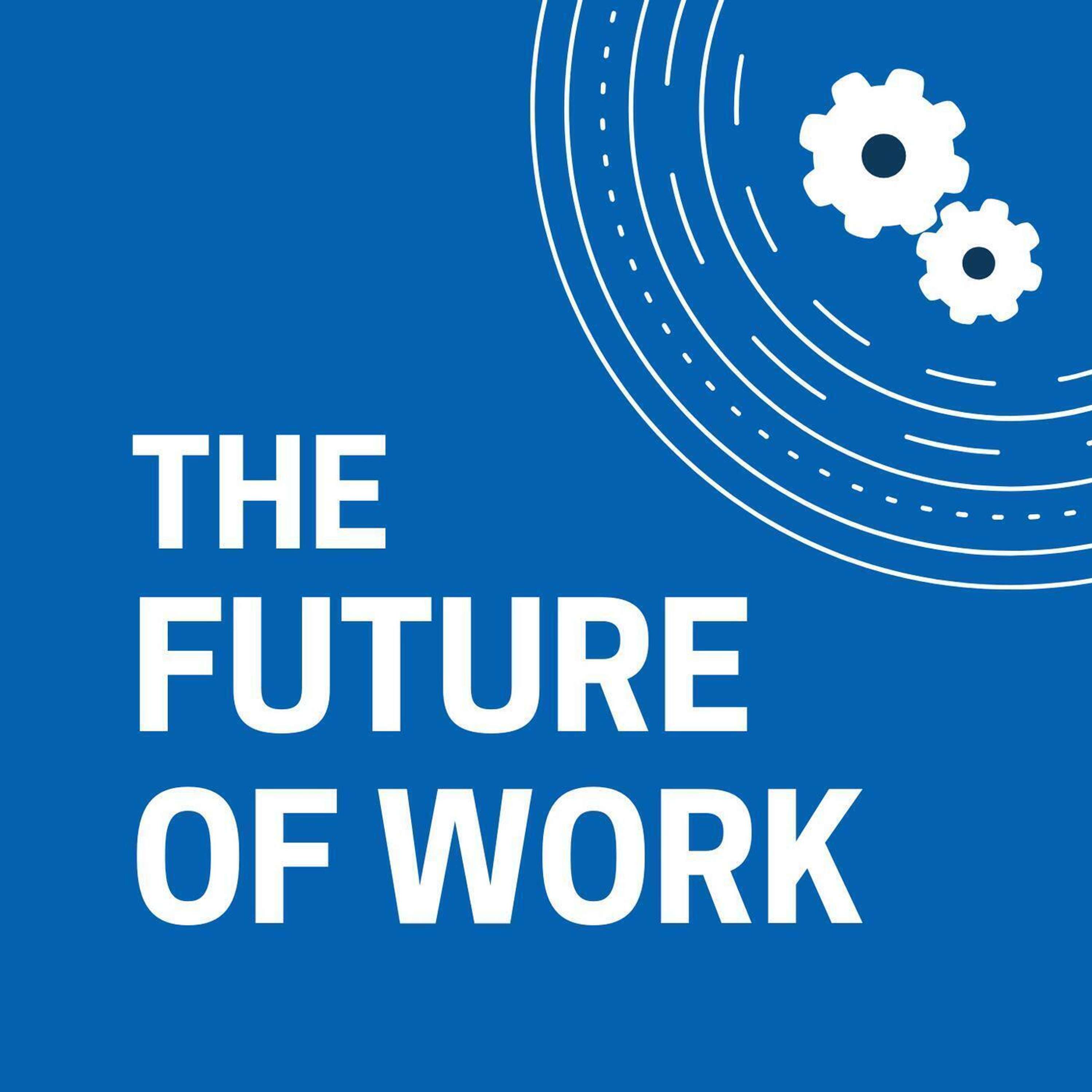 The Future of Work - podcast cover