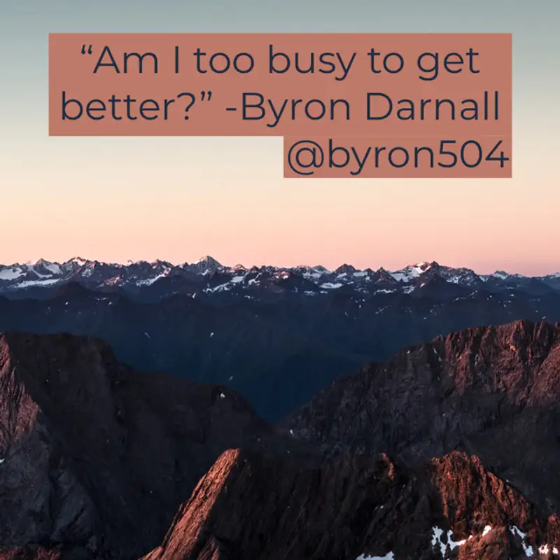 Stop the Busyness with Byron Darnall Transformative Principal 273