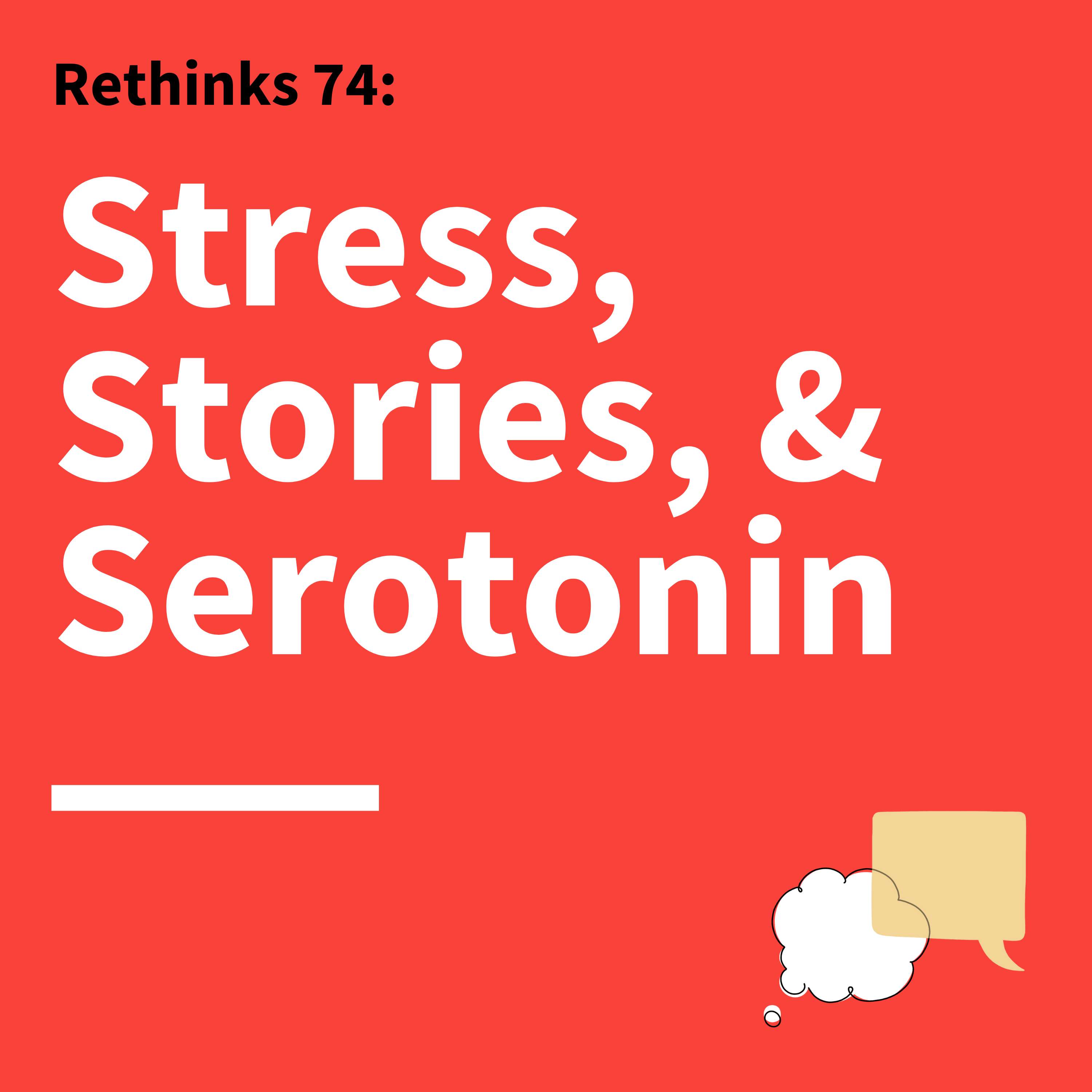 74. Rethinks: How Emotion Shapes Our Communication, Decisions, and Experiences