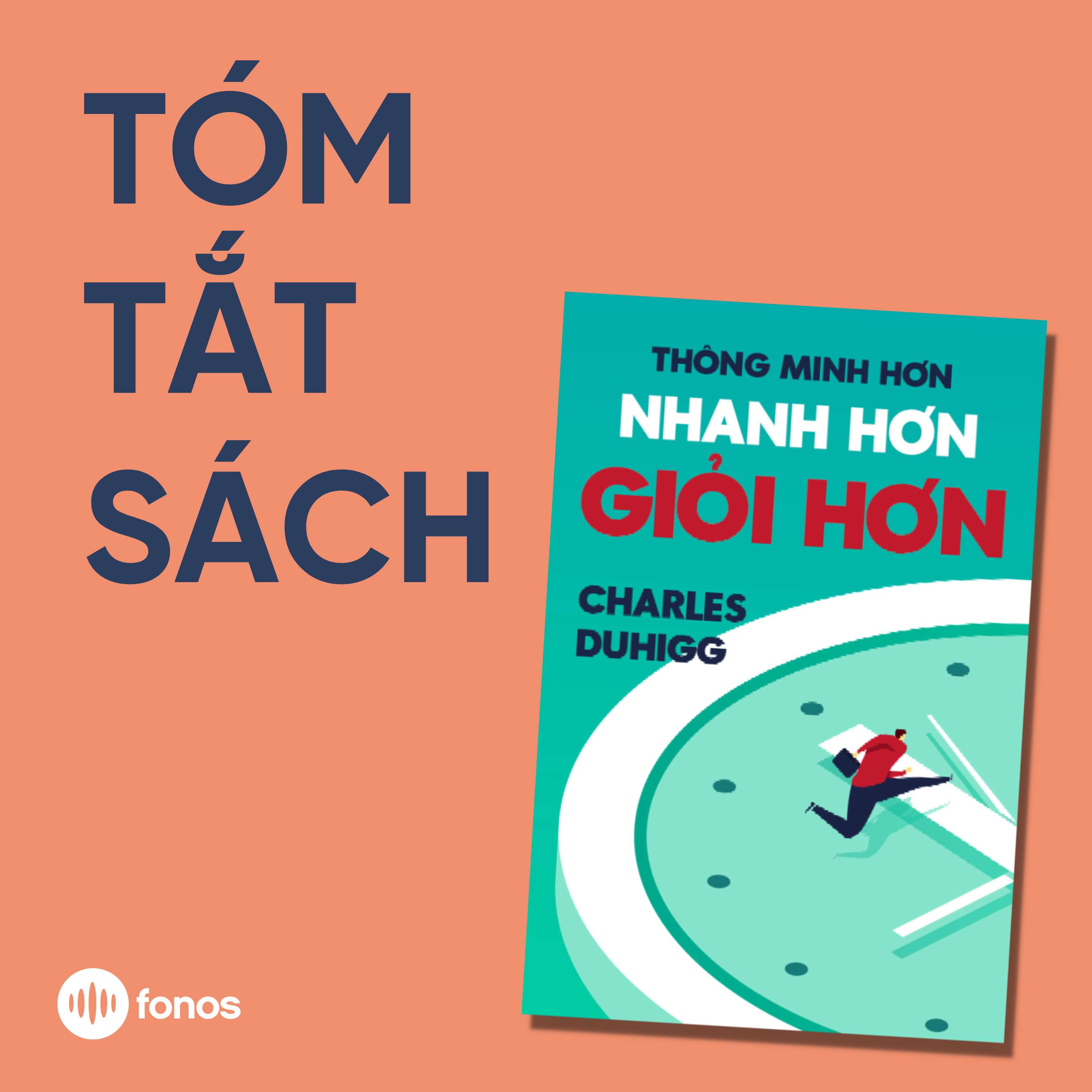 Thông Minh Hơn, Nhanh Hơn, Giỏi Hơn [Tóm Tắt Sách]