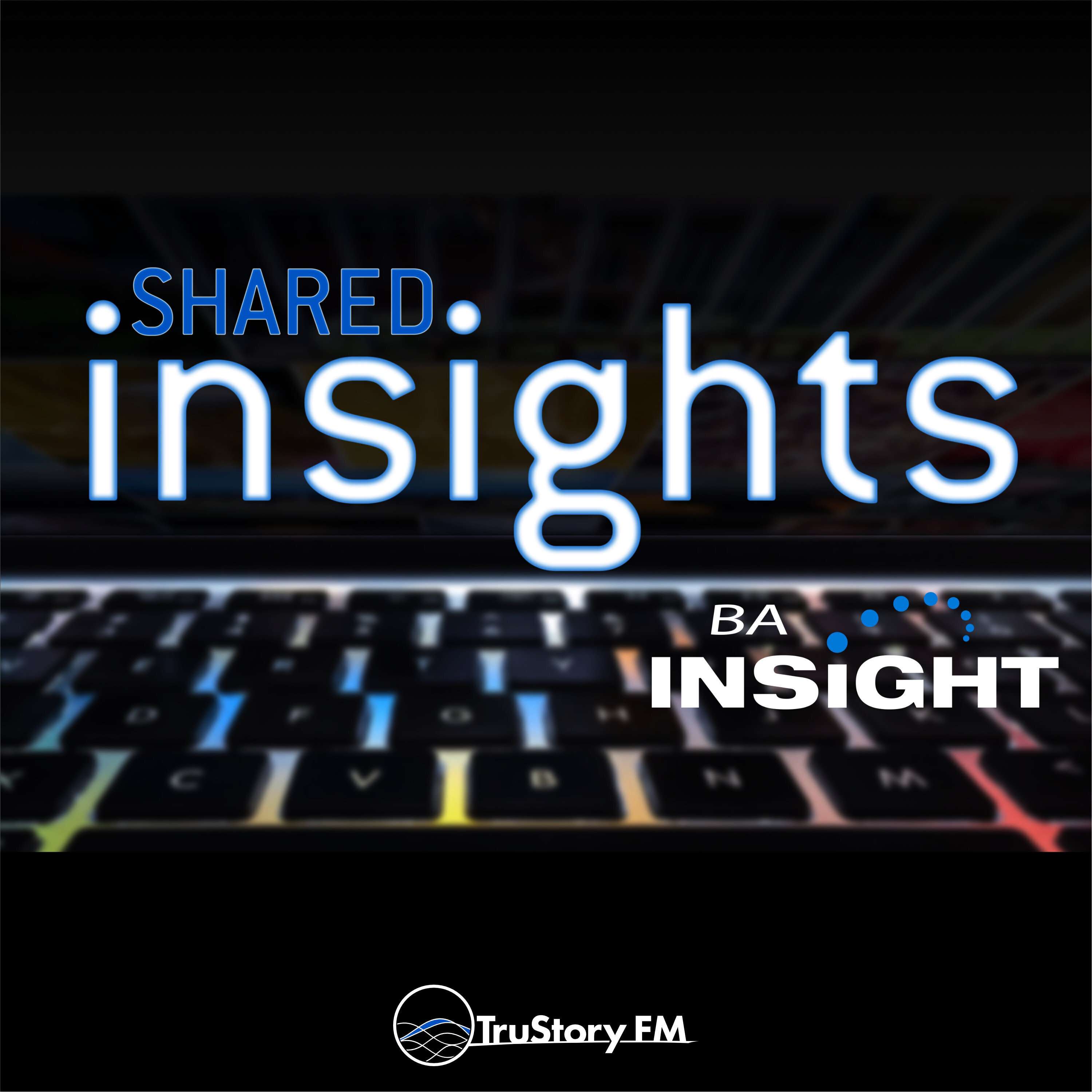 Shared Insights: The Podcast from Upland BA Insight